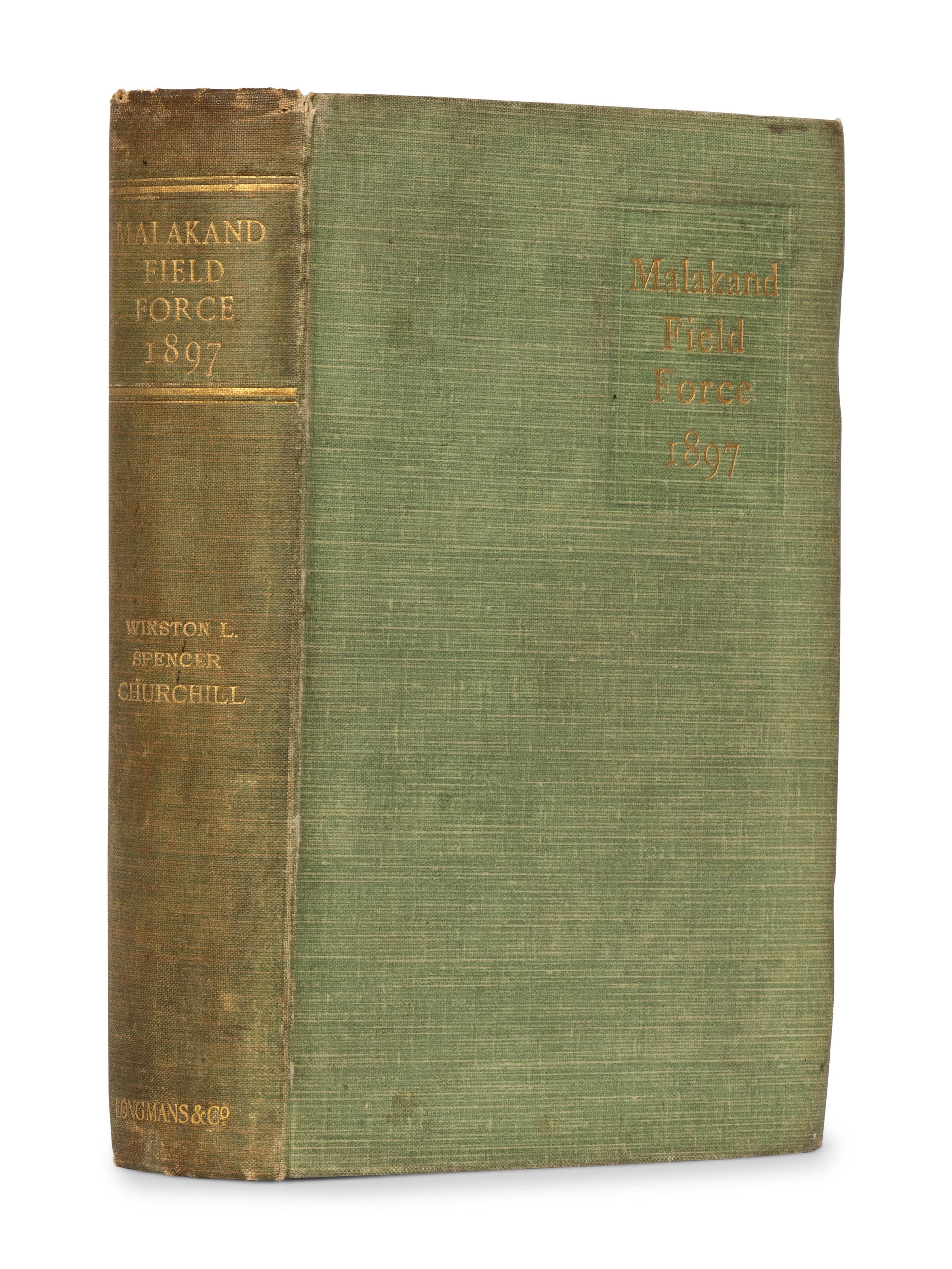 CHURCHILL, Winston L. S., Sir (1874-1965). The Story of the Malakand Field Force . London: Longmans, Green, and Co., 1898.