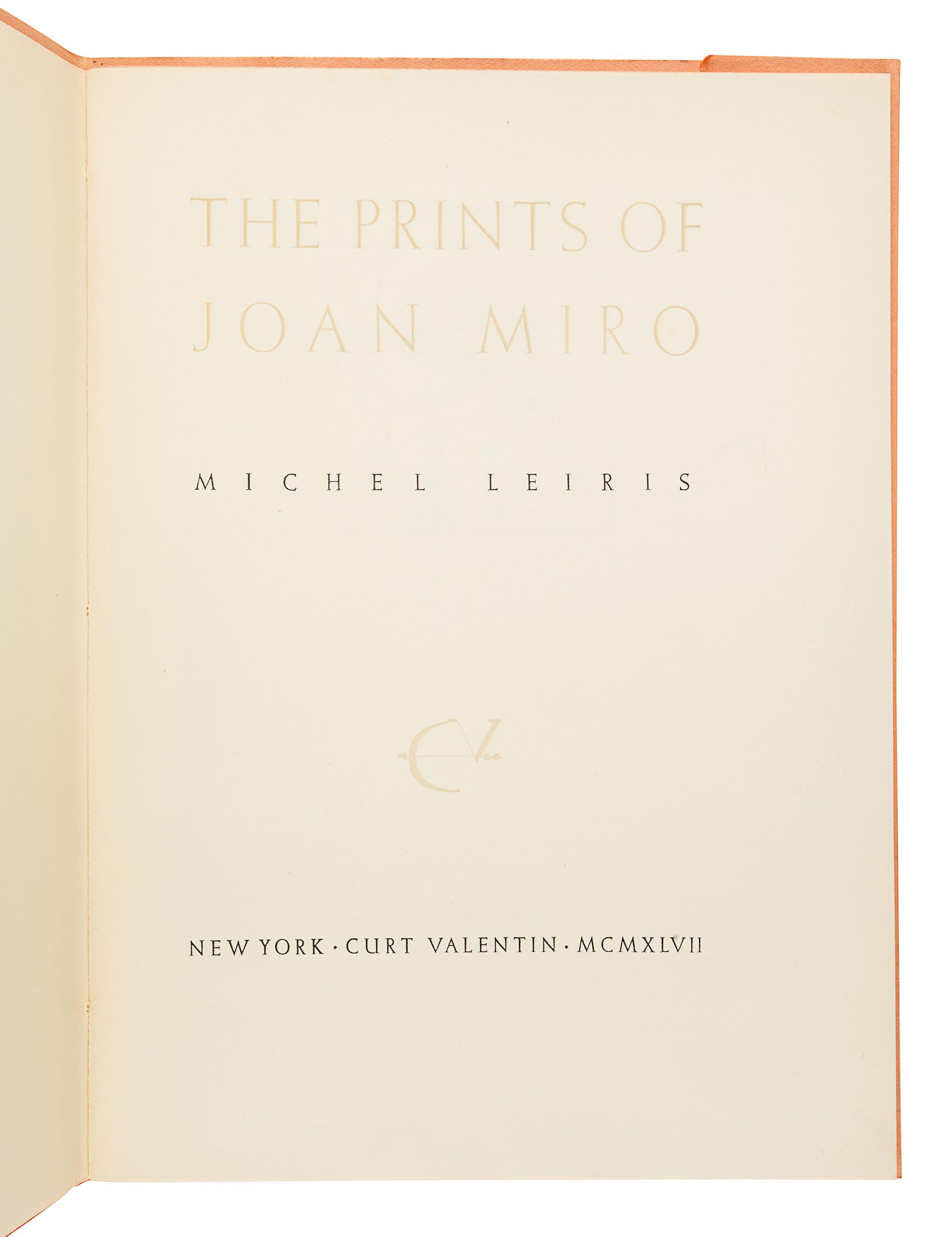 [MIRÓ, Joan (1893-1983)]. – LEIRIS, Michel (1901-1990). The Prints of Joan Miro. New York: Curt Valentin, 1947.