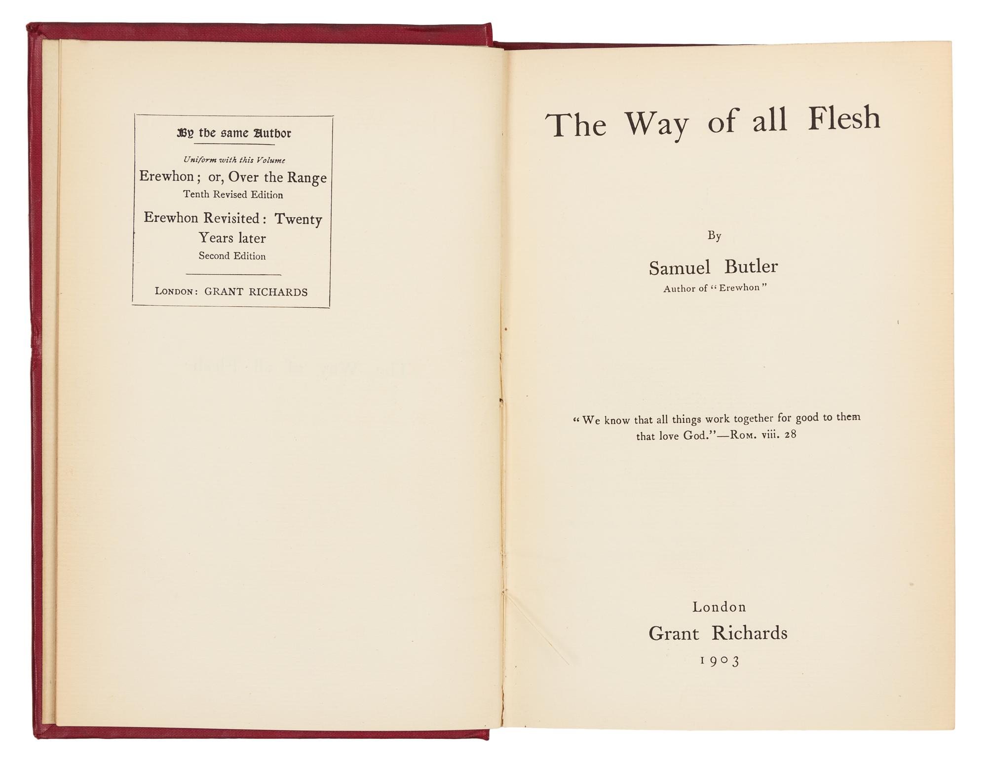 BUTLER, Samuel (1825-1902). The Way of All Flesh. London: Grant Richards, 1903.