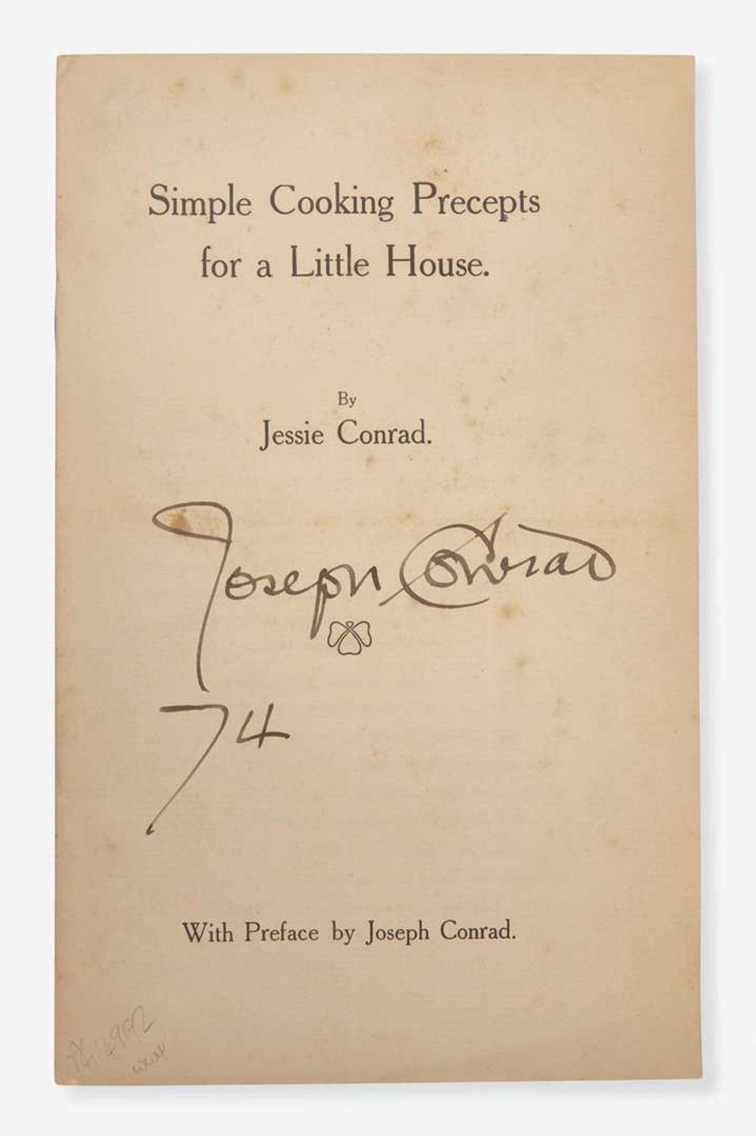 [Literature] [Conrad, Joseph] Conrad Jessie: Simple Cooking Precepts for a Little House