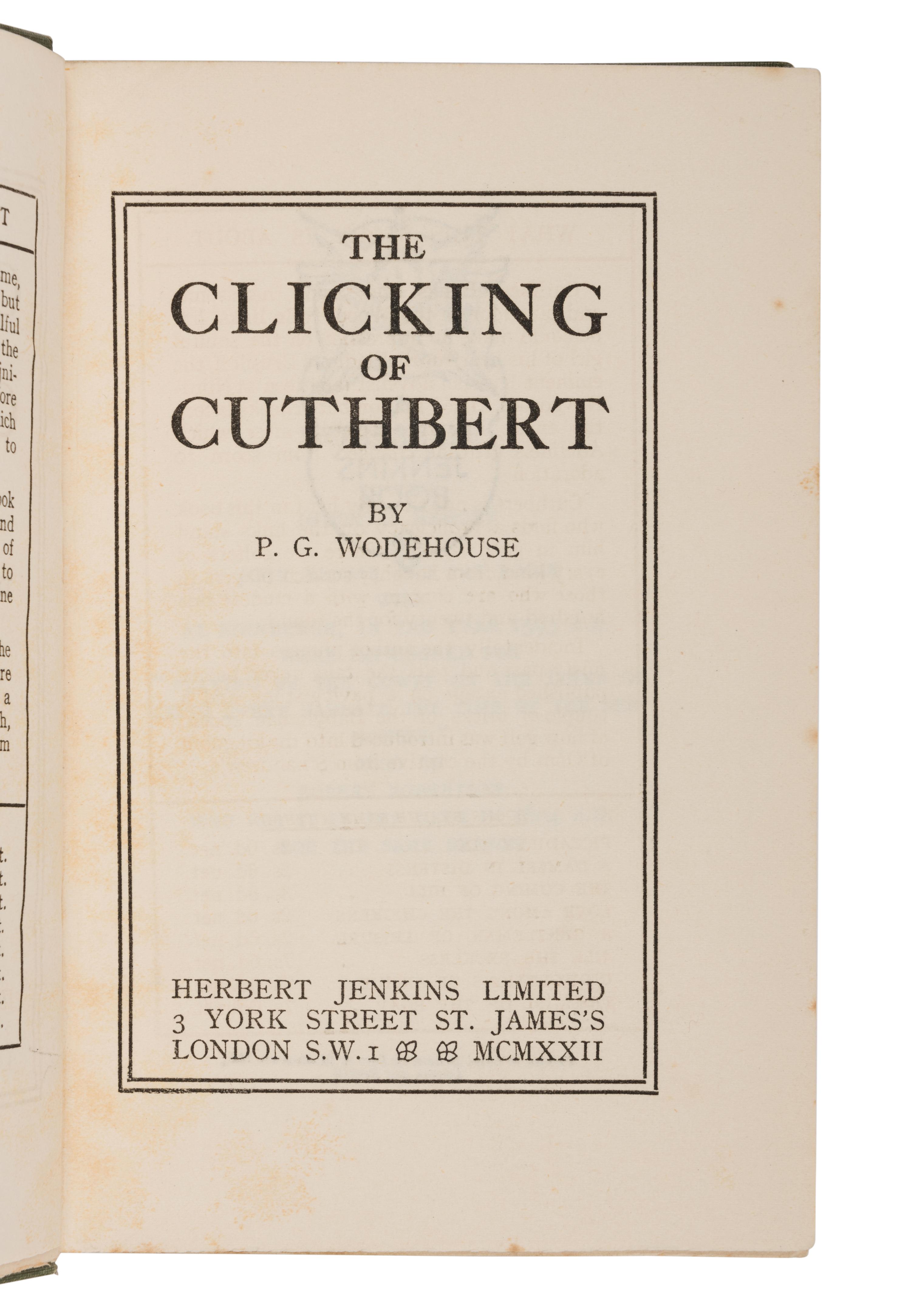 WODEHOUSE, P.G. (1881-1975). The Clicking of Cuthbert . London: Herbert Jenkins Limited, 1922.