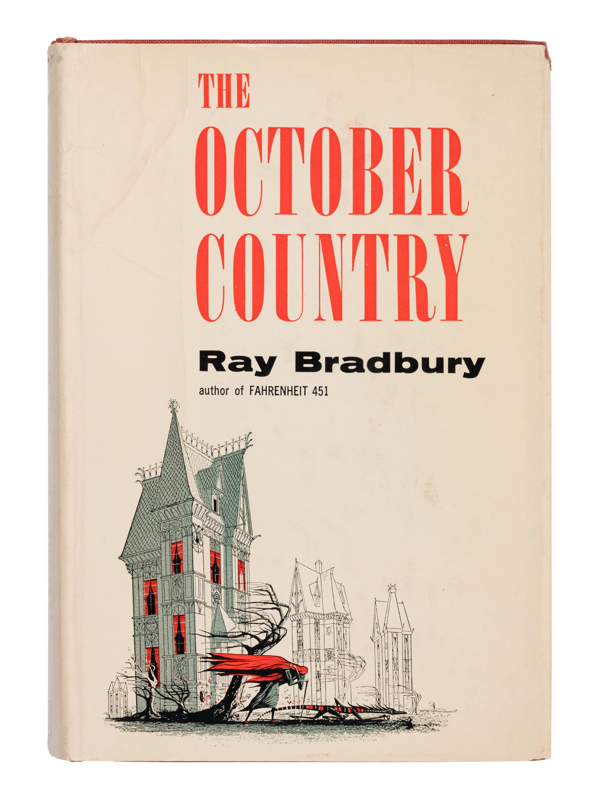 BRADBURY, Ray (1920-2012). The October Country . New York: Ballantine Books, 1955.