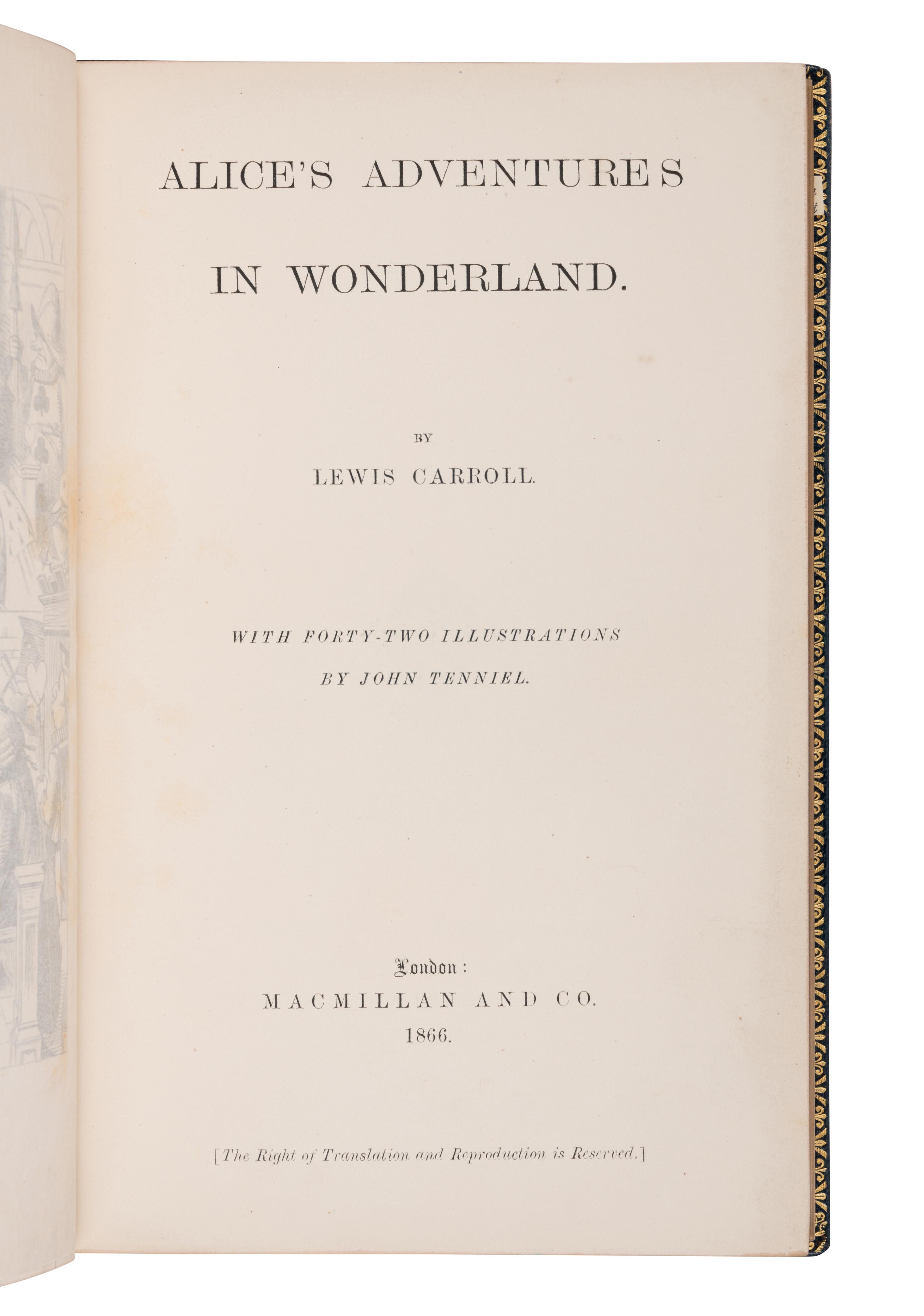 DODGSON, Charles Lutwidge (“Lewis Carroll”) (1832-1898). Alice’s Adventures in Wonderland . London: Macmillan and Co., 1866 [1865].