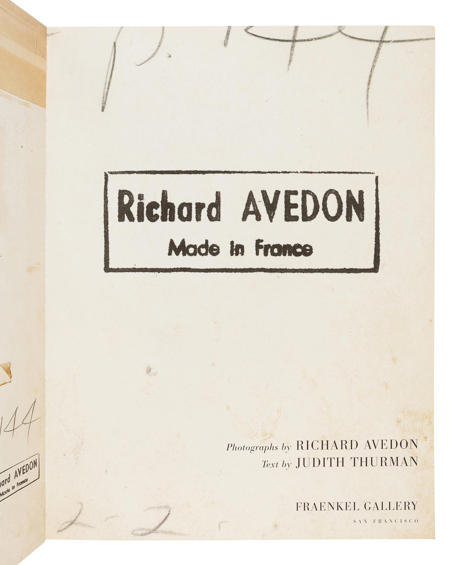[AVEDON, Richard (1923-2004)]. THURMAN, Judith. Richard Avedon, Made in France. San Francisco: Fraenkel Gallery, 2002.