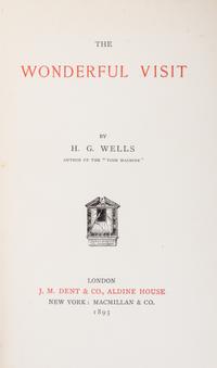 WELLS, H. G. The Wonderful Visit. London, 1895. First edition.