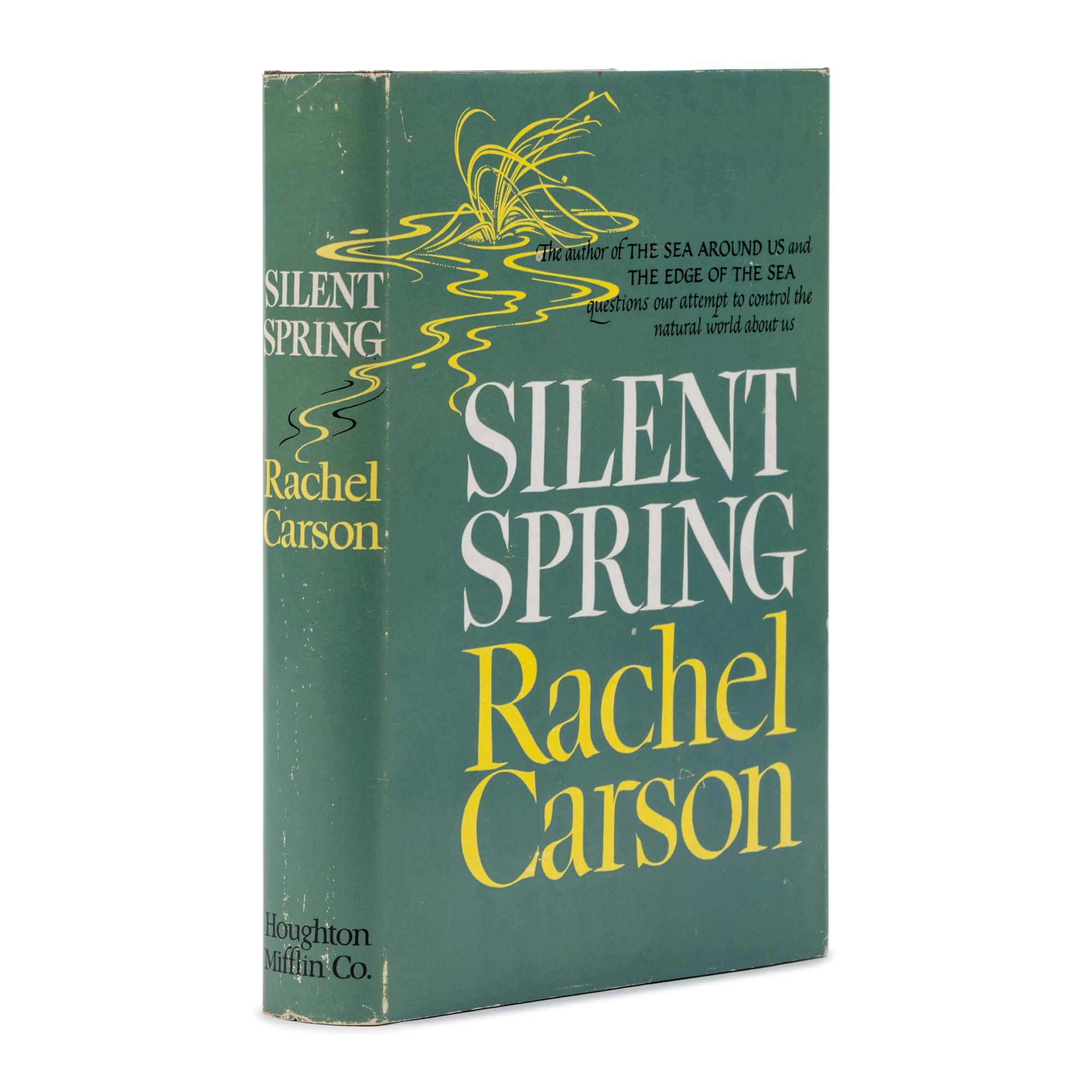 Carson, Rachel (1907-1964). Silent Spring . Boston: Houghton Mifflin Company, 1962.