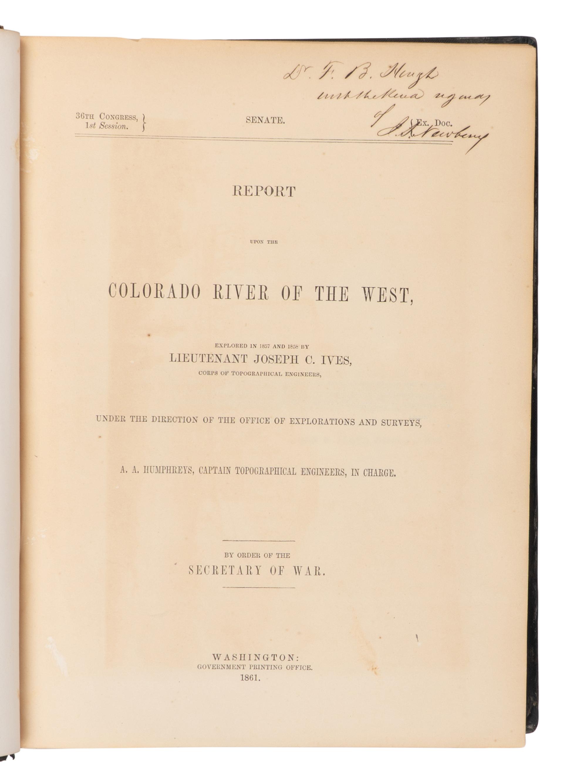 IVES, Joseph Christmas (1829-1868). Report Upon the Colorado River of the West, Under the Direction of the Office of Explorations and Surveys... Washington: Government Printing Office, 1861.
