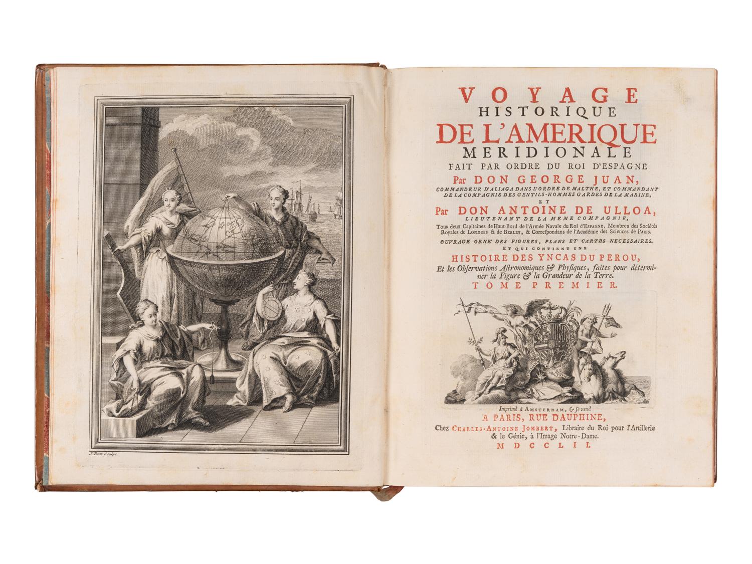 ULLOA Y DE LA TORRE GIRAL, Antonio de (1716-1773) and Jorge JUAN Y SANTACILLA (1712-1773). Voyage Historique De L'Amerique Meridionale Fait Par Ordre Du Roi D'Espagne . Paris: Charles-Antoine Jombert [but Amsterdam and Leipzig: Arkestee and Merkus], 1752.