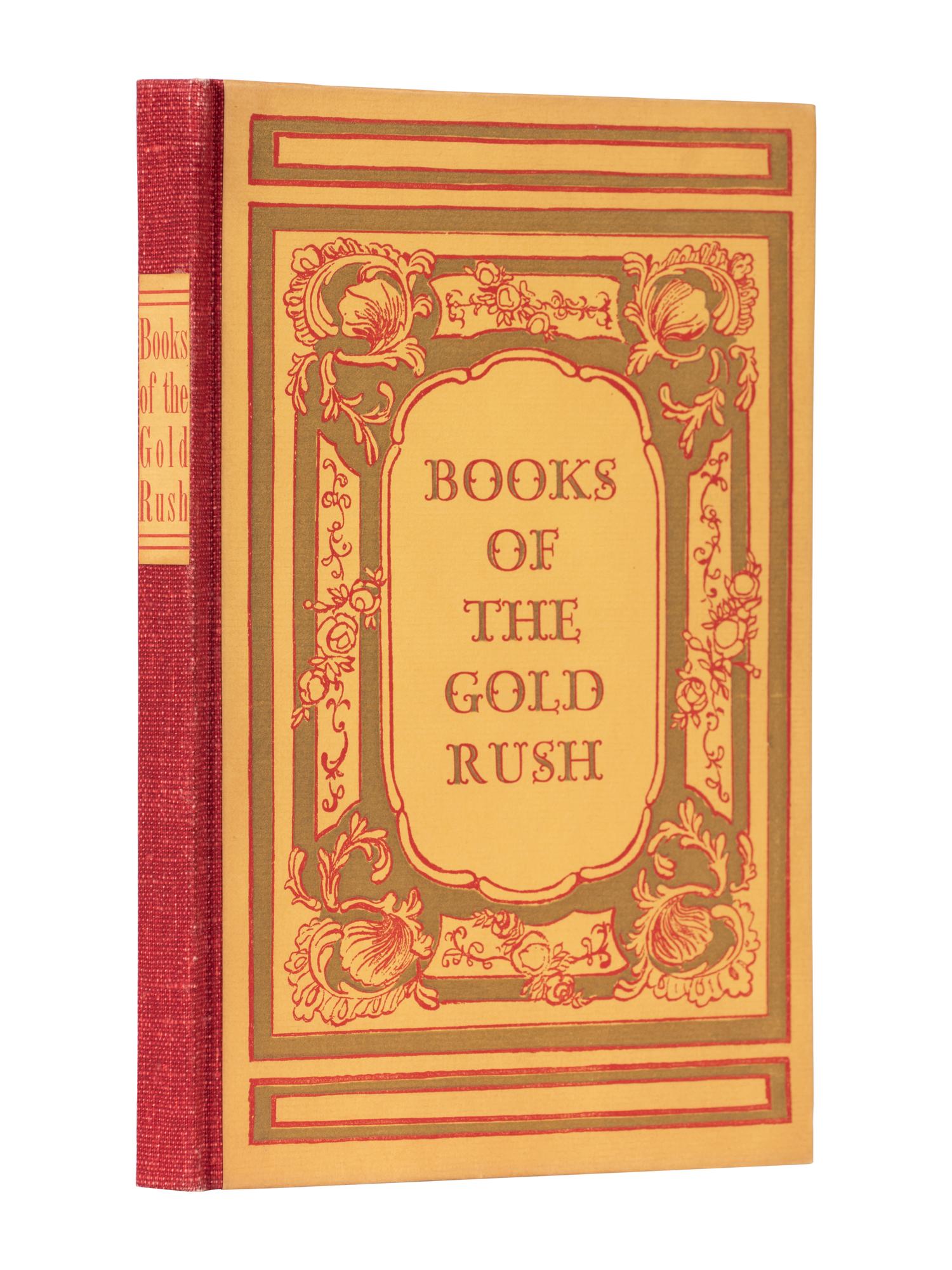 [COLT PRESS – GRABHORN PRESS]. WHEAT, Carl I. (1892-1966). Books of the California Gold Rush. San Francisco: The Colt Press, 1949.