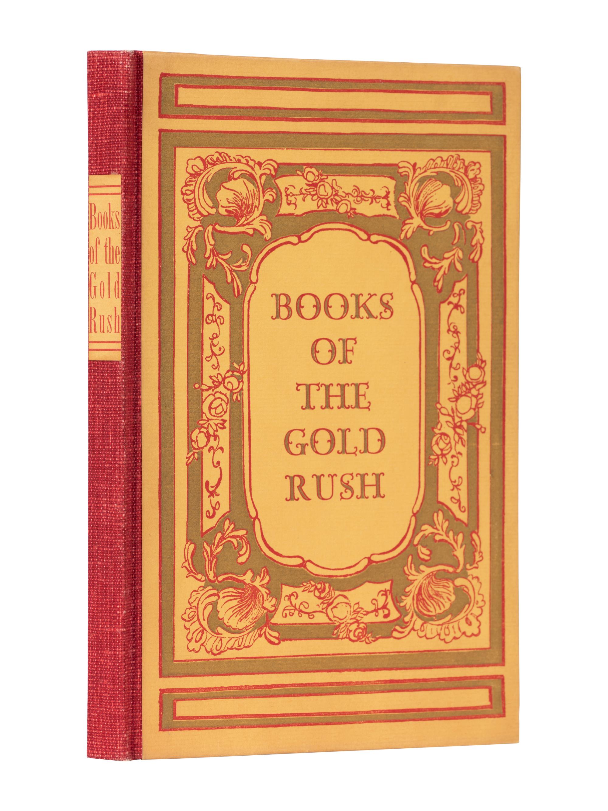 [COLT PRESS – GRABHORN PRESS]. WHEAT, Carl I. (1892-1966). Books of the California Gold Rush. San Francisco: The Colt Press, 1949.
