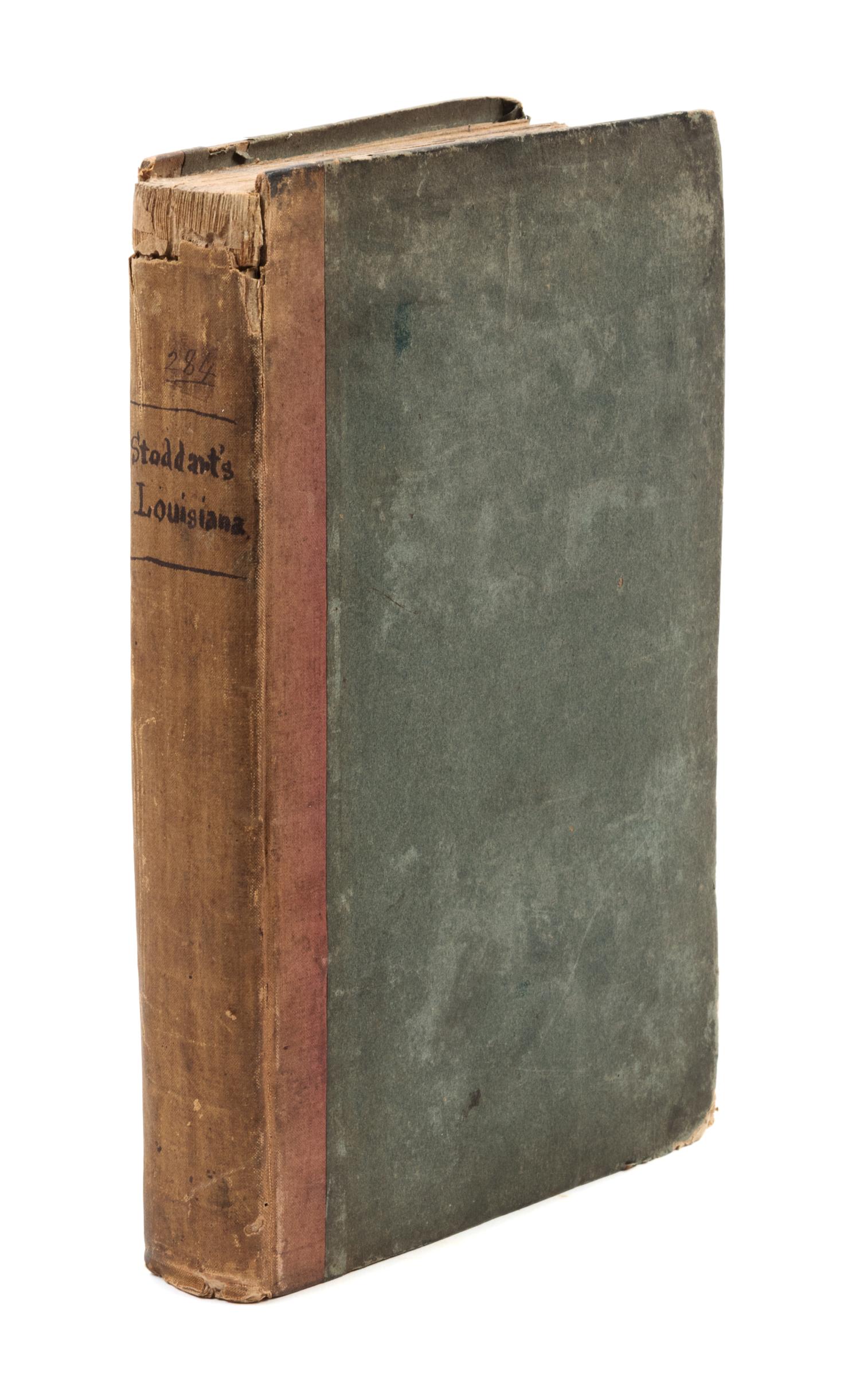 STODDARD, Amos, Major (1762-1813). Sketches, Historical and Descriptive, of Louisiana. Philadelphia: Mathew Carey, 1812.
