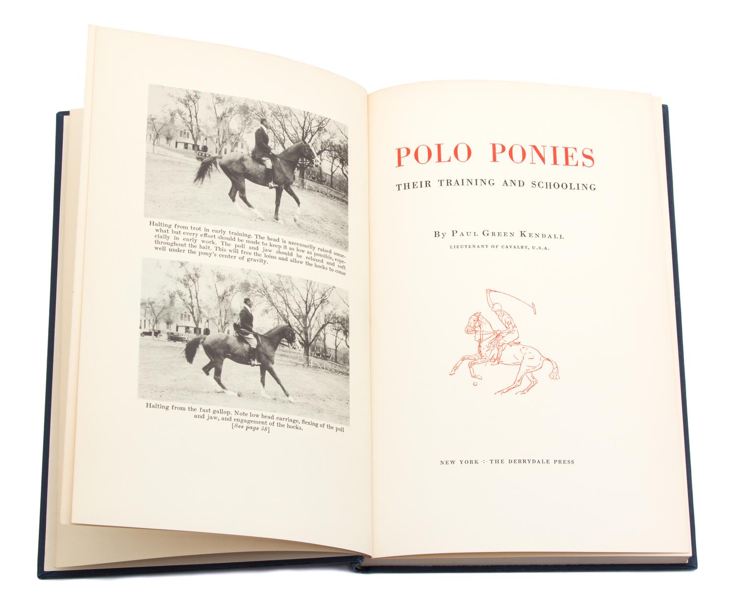 KENDALL, Lt. Paul G., Polo Ponies, Their Training and Schooling.