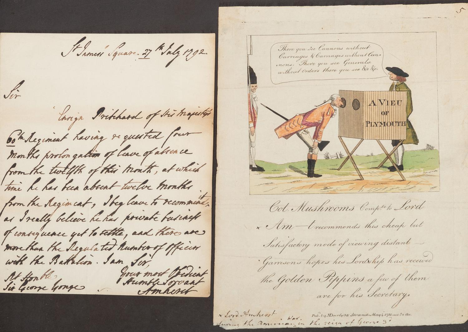 AMHERST, Jeffery, 1st Baron Amherst (1717-1797). Autograph letter signed ("Amherst"). St. James Square, [London], 27 July 1792. [ Framed with :] Political cartoon of Lord Amherst. London: M. Darley, 1780.