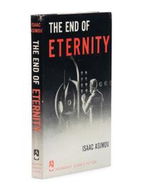 ASIMOV, Isaac (1920-1992). The End of Eternity . Garden City, NY: Doubleday & Company, 1955.