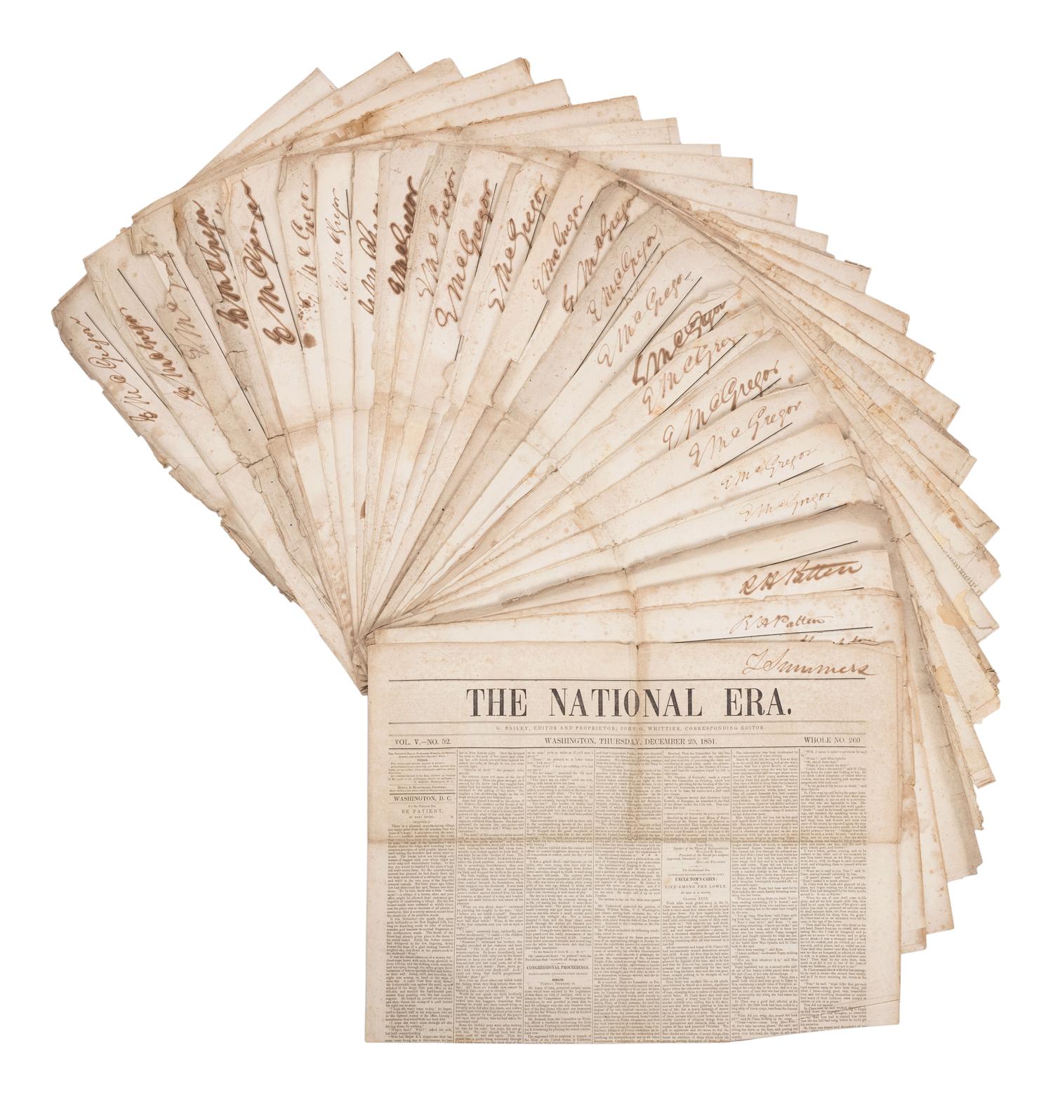 STOWE, Harriet Beecher. Uncle Tom's Cabin . Serialized in: The National Era . Volume V, Nos. 23, 25, 26, 27, 28, 30, 31, 32, 33, 34, 34 [typographical error], 35, 37, 38, 39, 40, 41, 42, 43, 45, 47, 48, 49, 50, 51, and 52. Washington, D.C.: June 5, 1851-December 25, 1851.