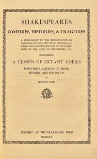 [Literature] [Shakespeare, William] Shakespeares Comedies, Histories, & Tragedies Being a Reproduction in Facsimile of the First Folio Edition 1623 From the Chatsworth Copy in the Possession of the Duke of Devonshire...