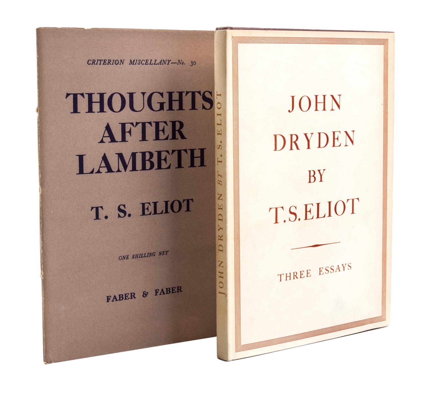 ELIOT, T.S. John Dryden. New York, 1932. First ed., with Thoughts After Lambeth. London, 1931.