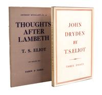 ELIOT, T.S. John Dryden. New York, 1932. First ed., with Thoughts After Lambeth. London, 1931.