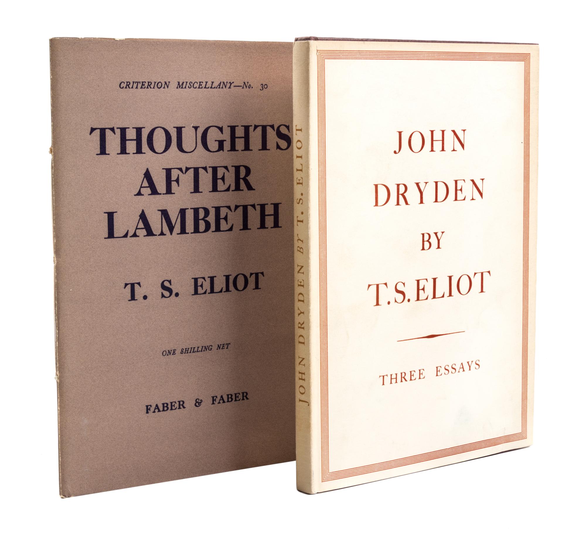 ELIOT, T.S. John Dryden. New York, 1932. First ed., with Thoughts After Lambeth. London, 1931.