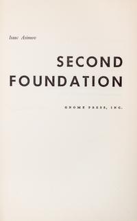 ASIMOV, ISAAC. Second Foundation. New York, 1953. First edition, signed.