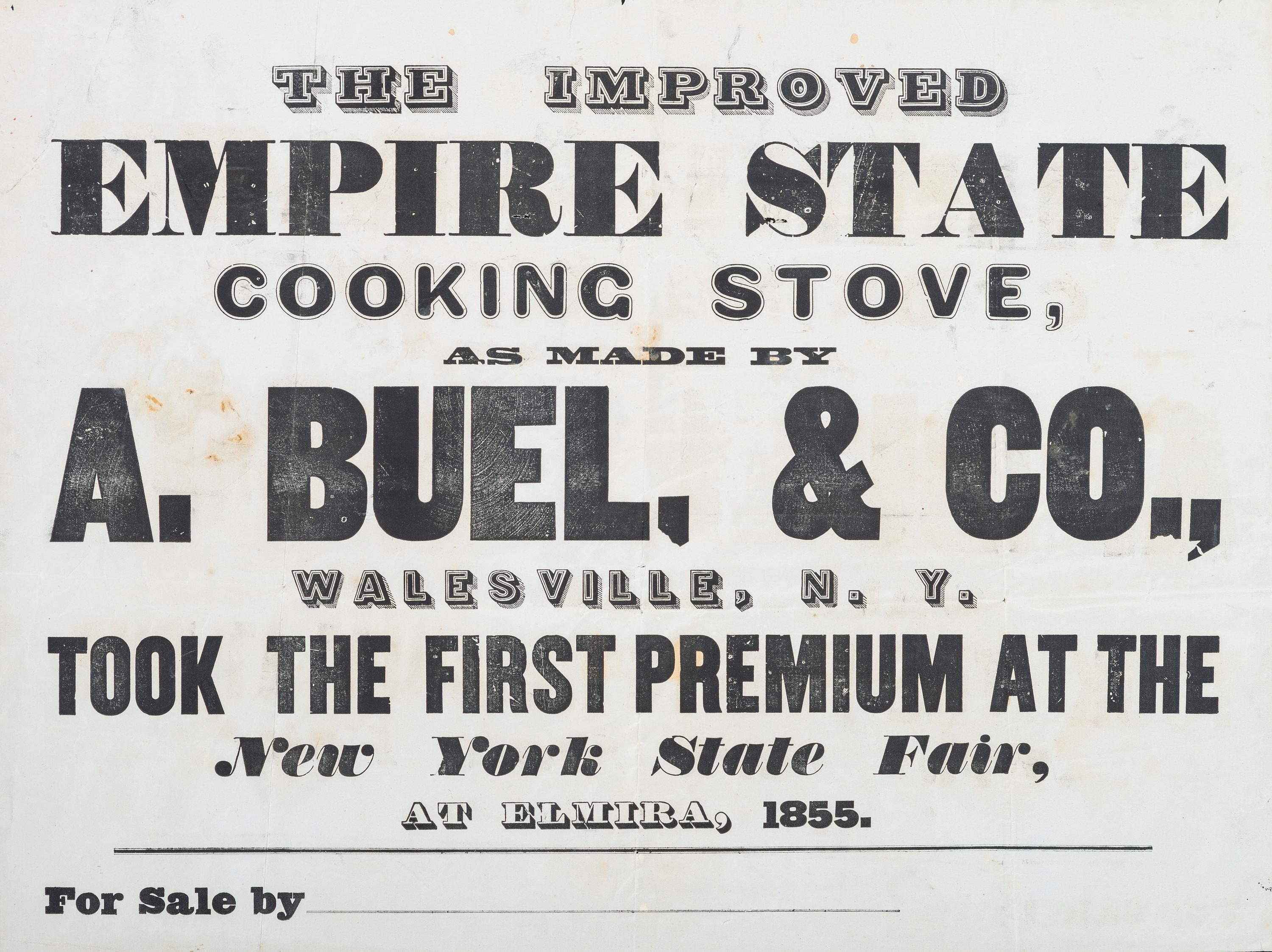 [ADVERTISING]. A group of 3 broadsides promoting appliances, highlighted by the "Improved Empire State Cooking Stove" made by A Buel & Co., 1855.