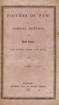 [Cries of London] Figures of Fun; or, Comical Pictures, and Droll Verses, For Little Girls and Boys