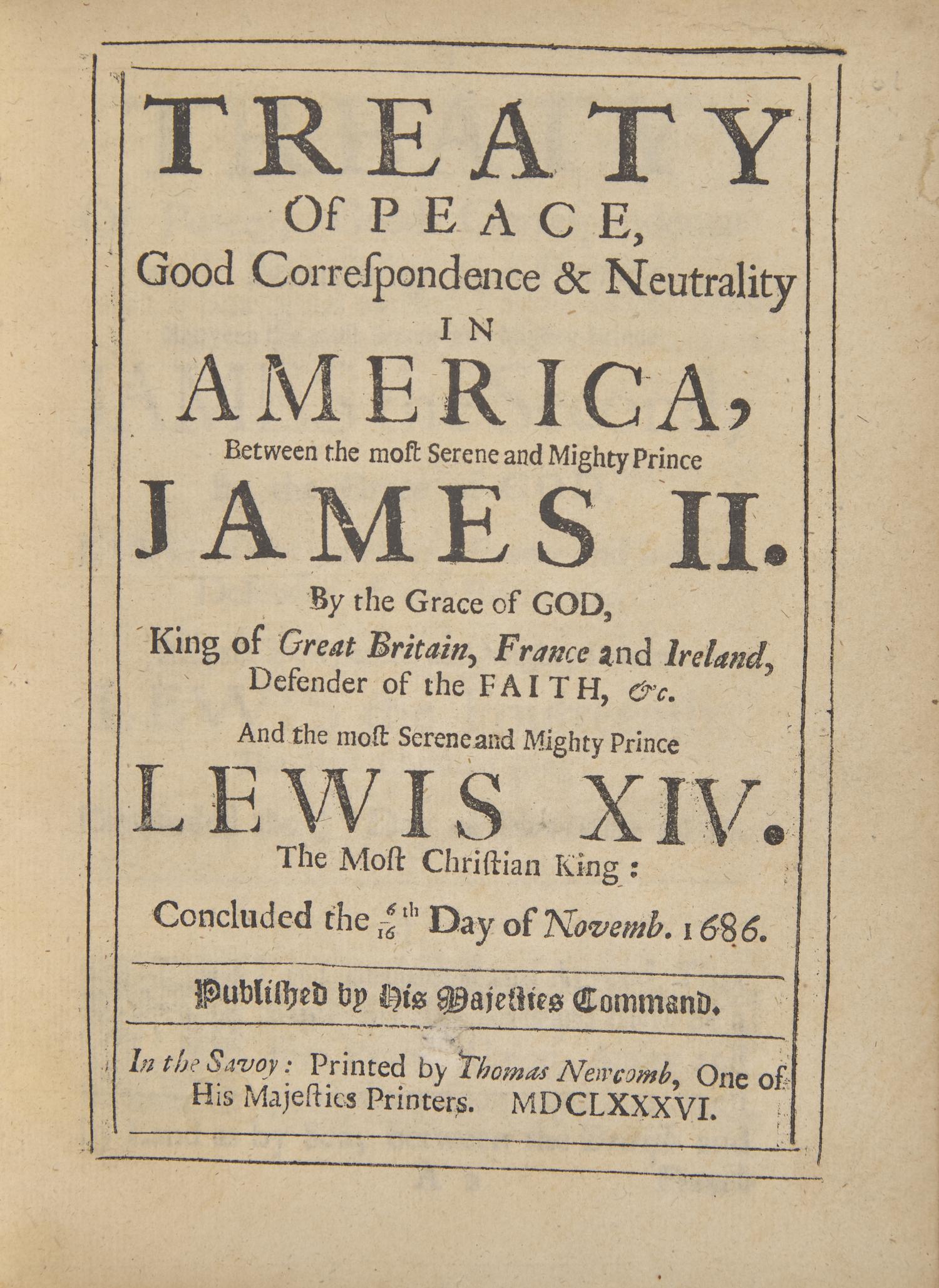[Colonial America] Rare First Edition of the Treaty of Whitehall, King James II's First Treaty and Among the Earliest Between England and France in Relation to America