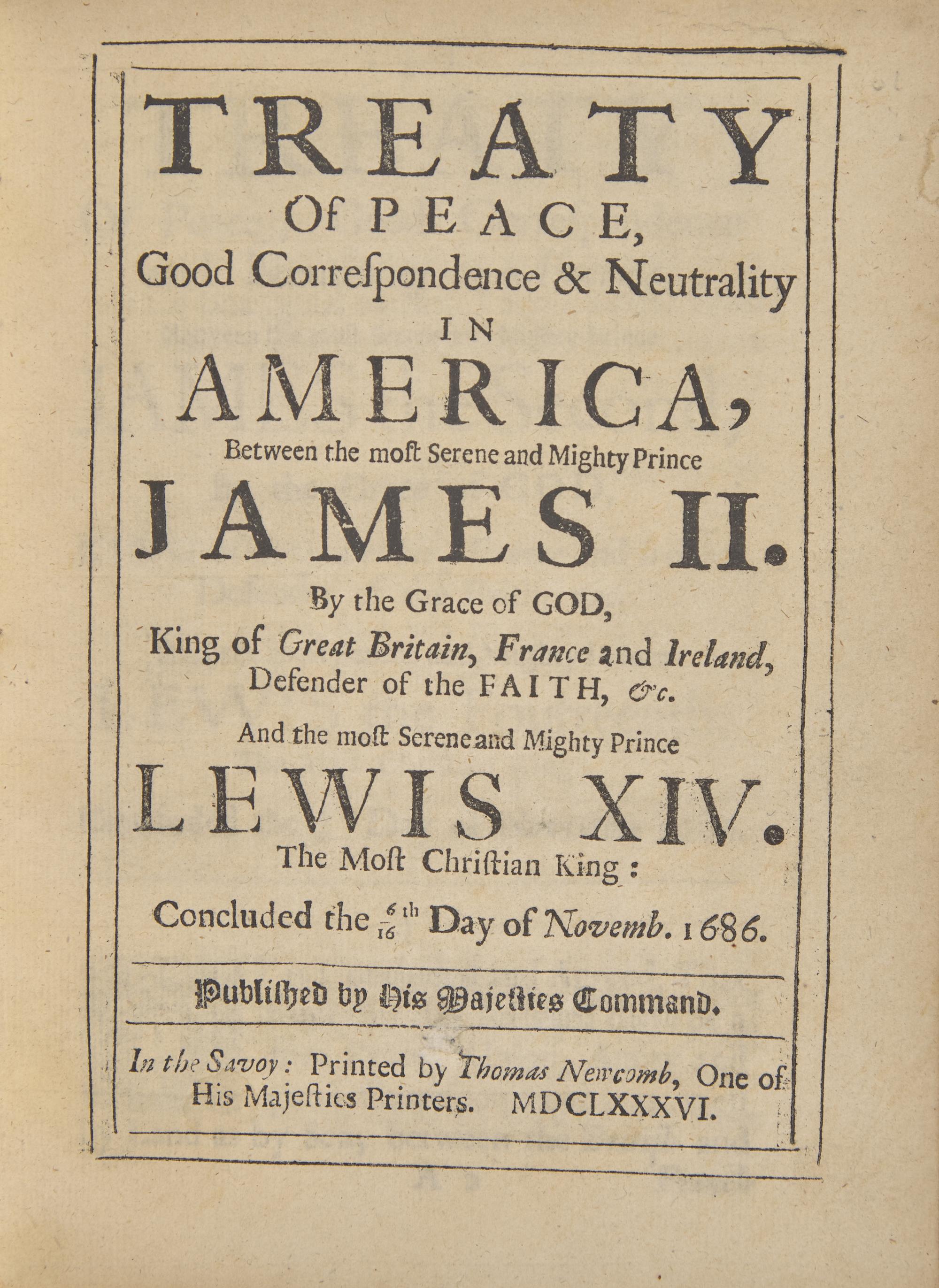 [Colonial America] Rare First Edition of the Treaty of Whitehall, King James II's First Treaty and Among the Earliest Between England and France in Relation to America