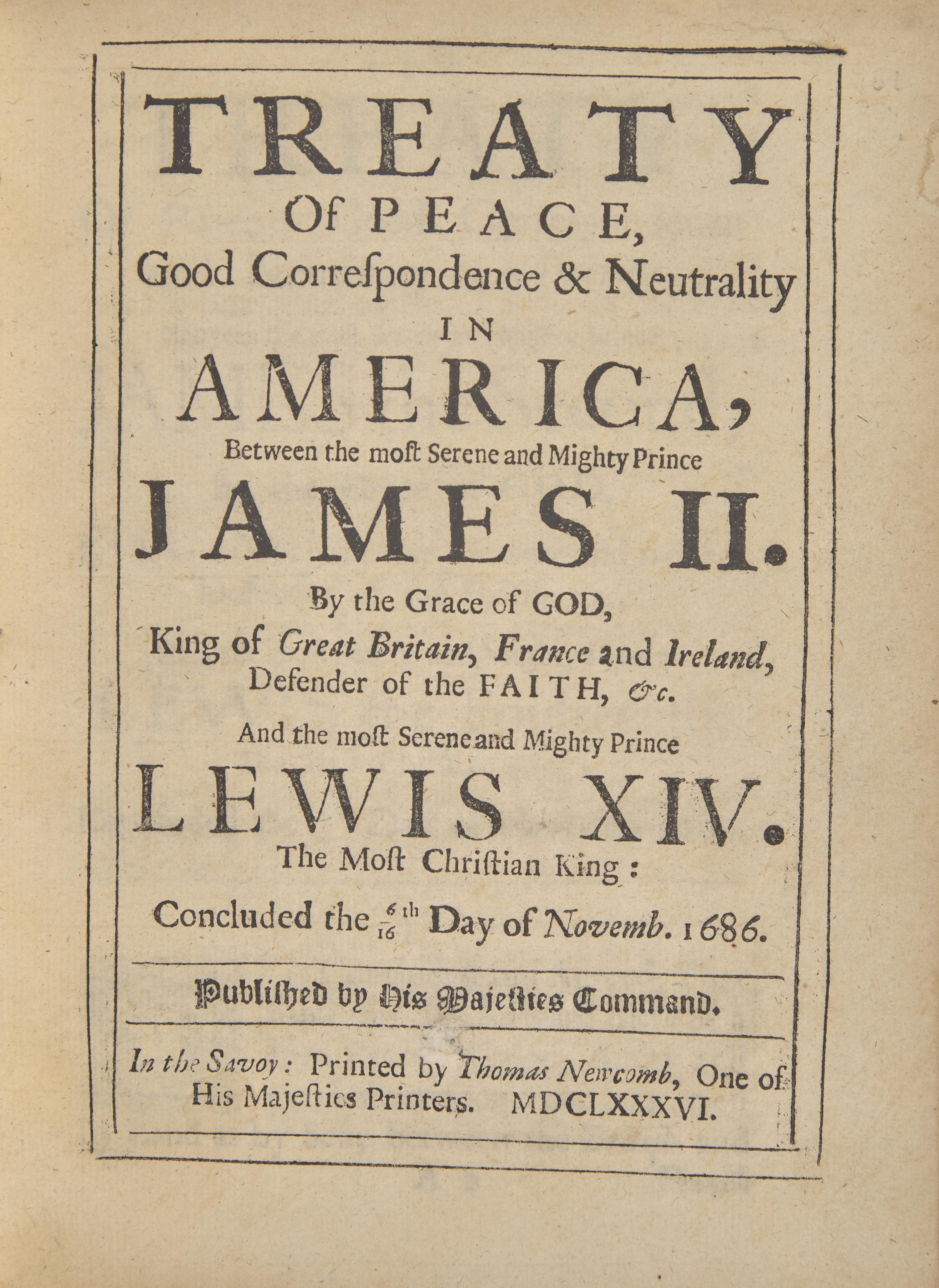[Colonial America] Rare First Edition of the Treaty of Whitehall, King James II's First Treaty and Among the Earliest Between England and France in Relation to America