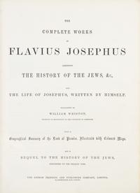 (JOSEPHUS, FLAVIUS) WHISTON, WILLIAM, trans. The Complete Works. London, n.d.