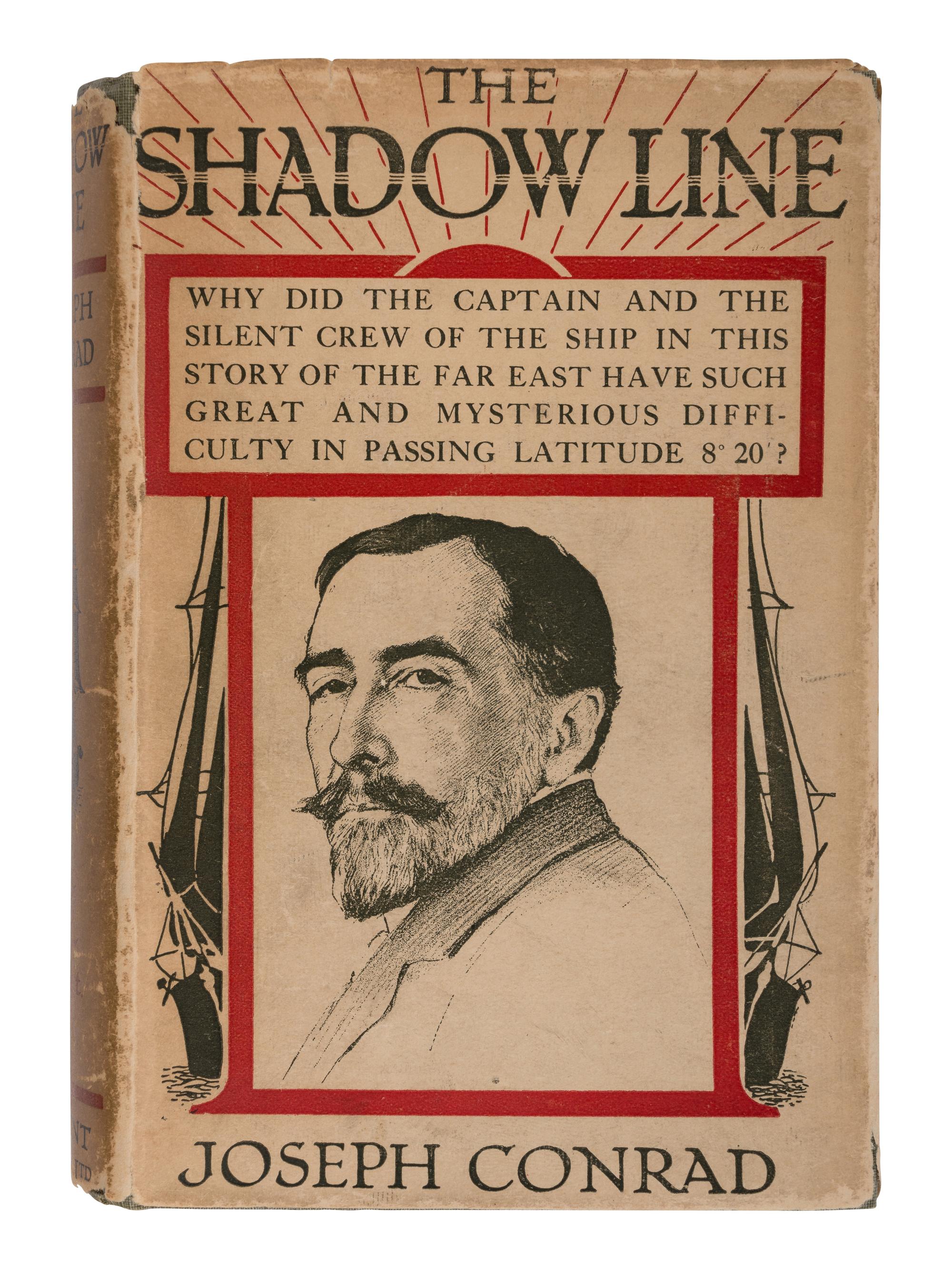 CONRAD, Joseph (1857-1924). The Shadow Line . London & Toronto: J.M. Dent & Sons, 1917.