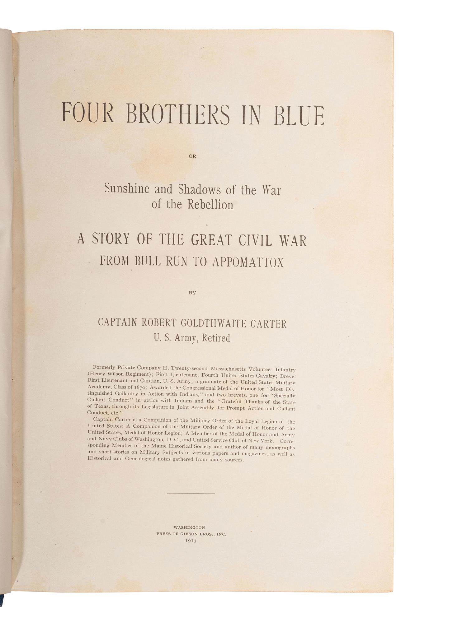 [CIVIL WAR]. CARTER, Robert G. Four Brothers in Blue . Washington: Press of Gibson Bros., Inc, 1913.