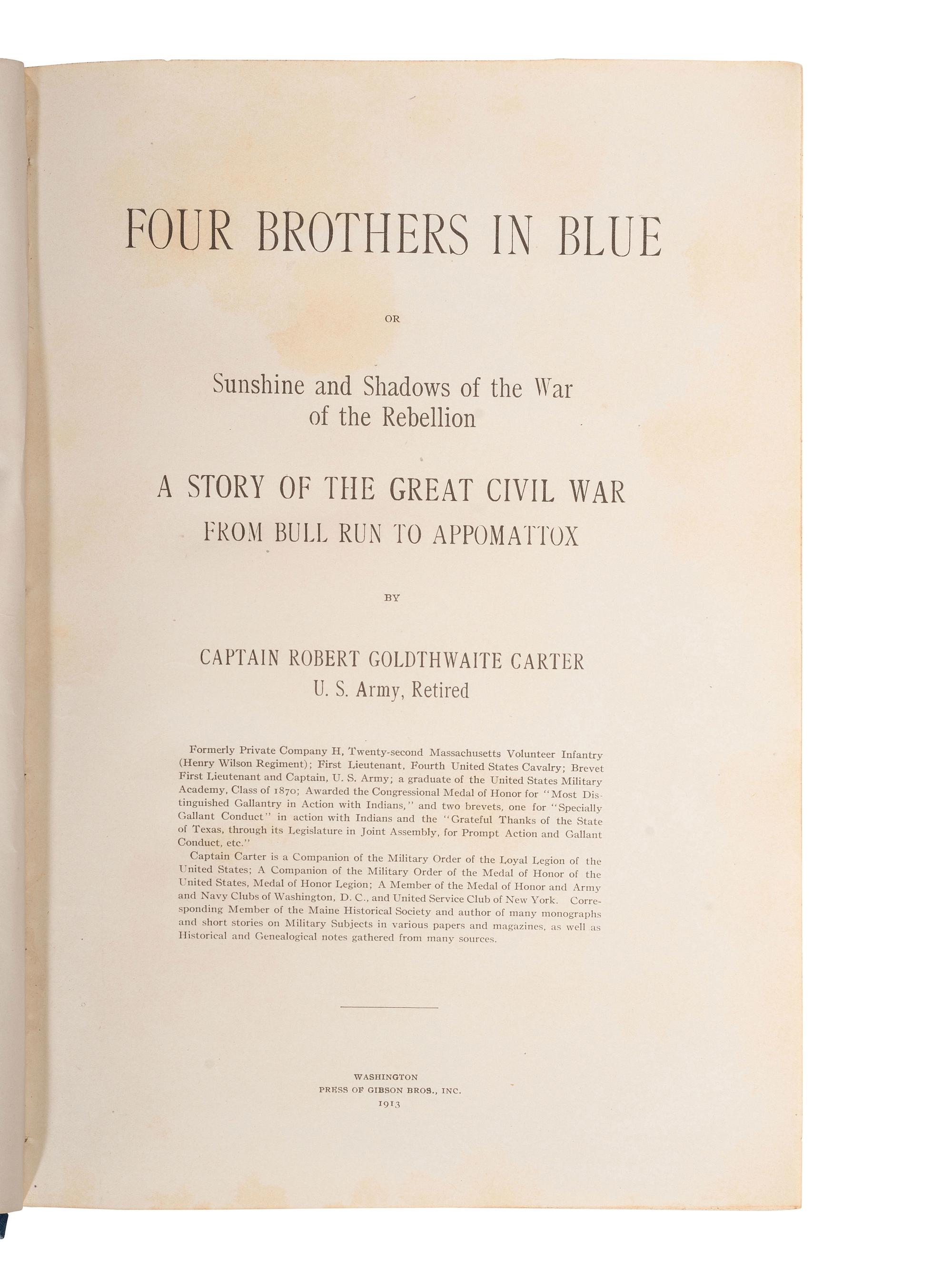 [CIVIL WAR]. CARTER, Robert G. Four Brothers in Blue . Washington: Press of Gibson Bros., Inc, 1913.