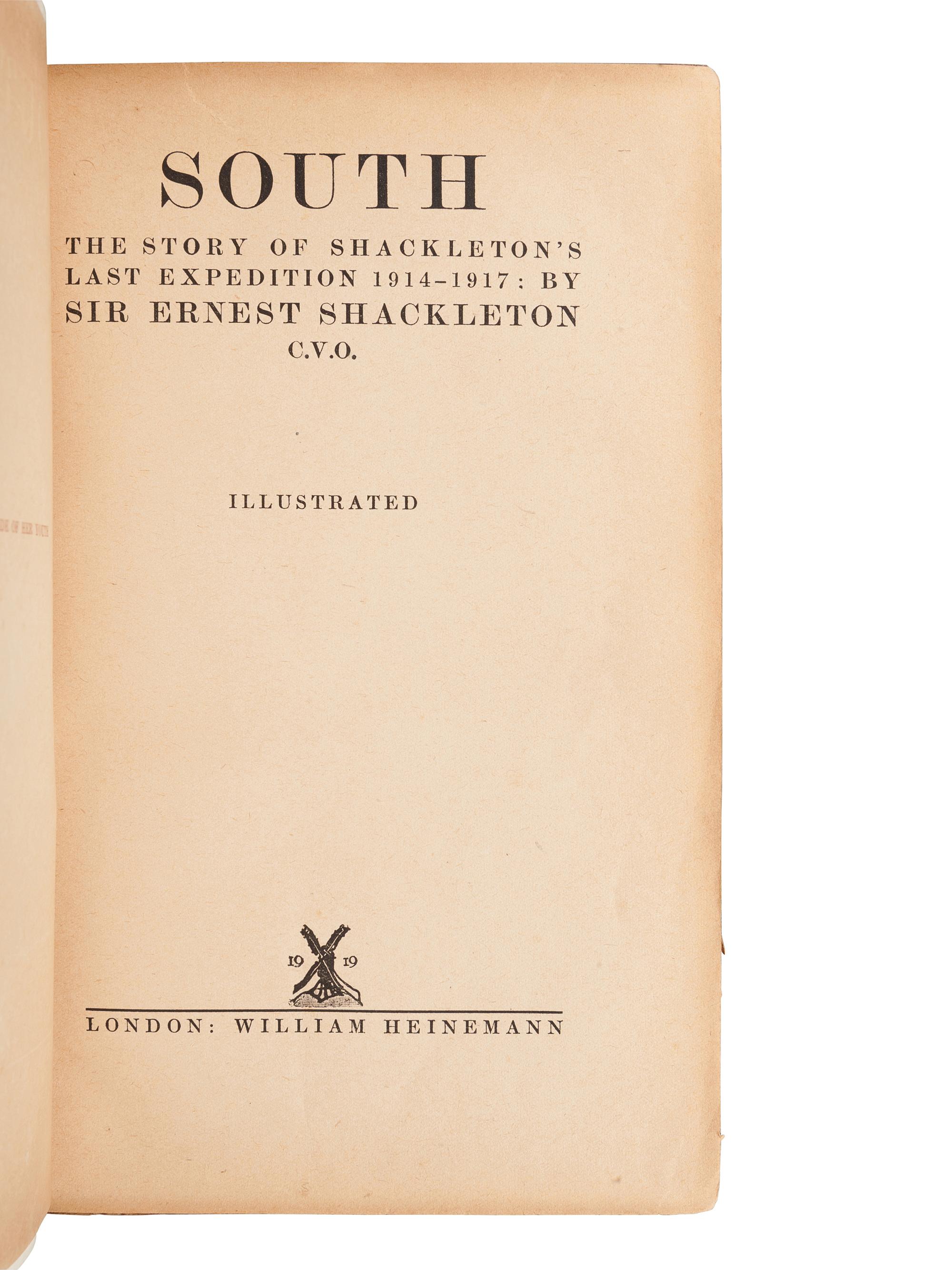 [TRAVEL & EXPLORATION]. SHACKLETON, Ernest Henry, Sir (1874-1922). South. The Story of Shackleton’s Last Expedition 1914-1917. London: William Heinemann, 1919.