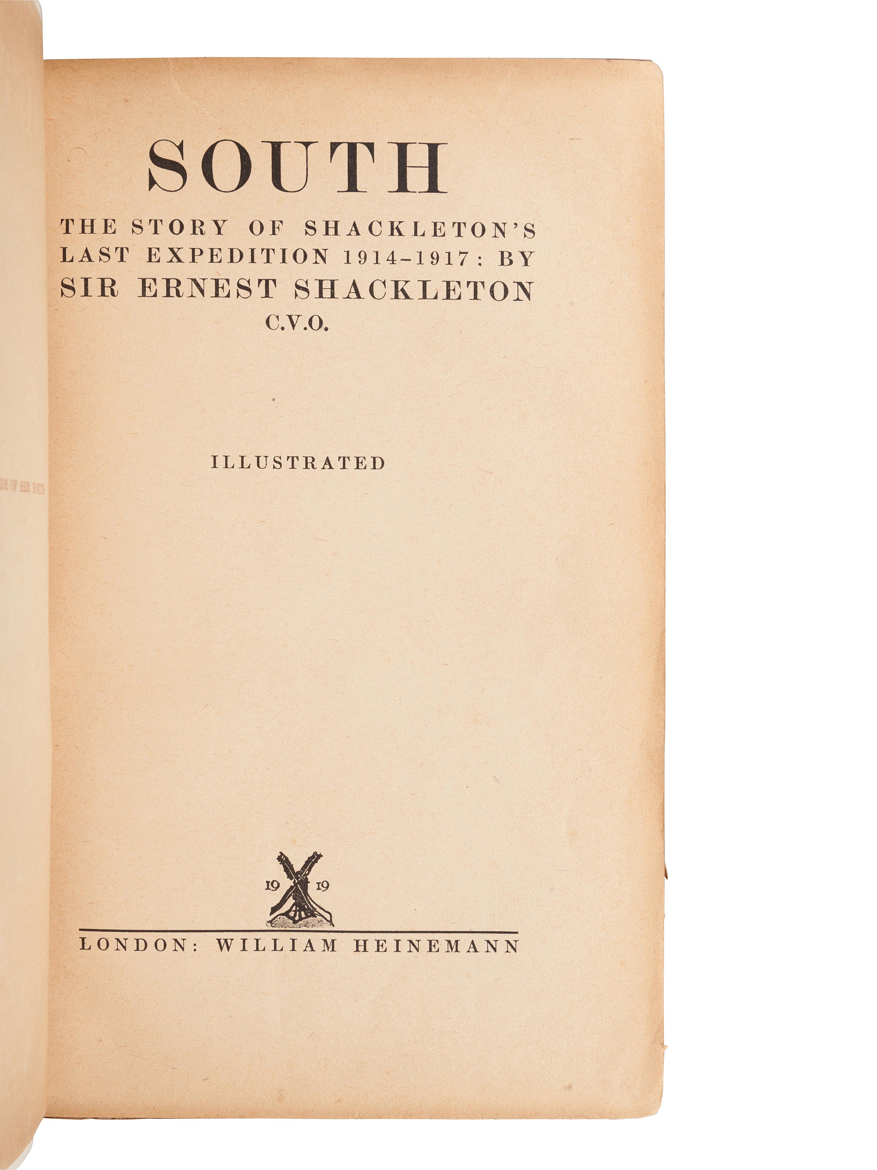 [TRAVEL & EXPLORATION]. SHACKLETON, Ernest Henry, Sir (1874-1922). South. The Story of Shackleton’s Last Expedition 1914-1917. London: William Heinemann, 1919.