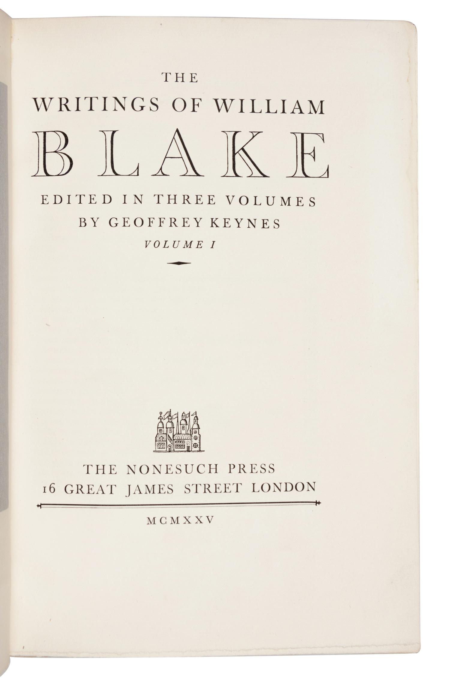 [BLAKE, William]. The Writings of William Blake. Geoffrey Keynes, editor. London: The Nonesuch Press, 1925. -- [ Uniformly bound with: ] WILSON, Mona. The Life of William Blake . London: The Nonesuch Press, 1927.