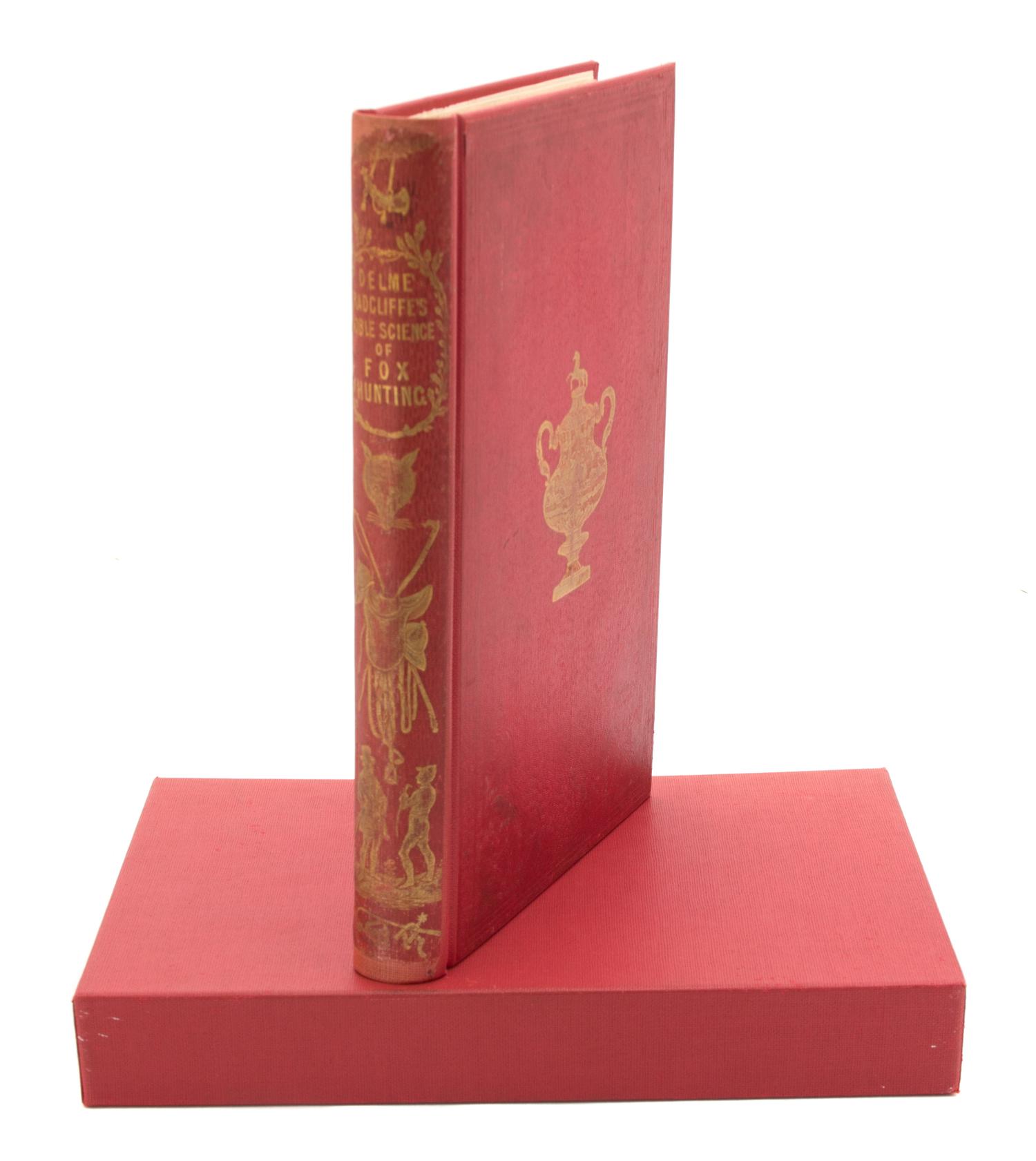 RADCLIFFE, F.P. Delme. The Noble Science: A Few General Ideas on Fox-Hunting.
