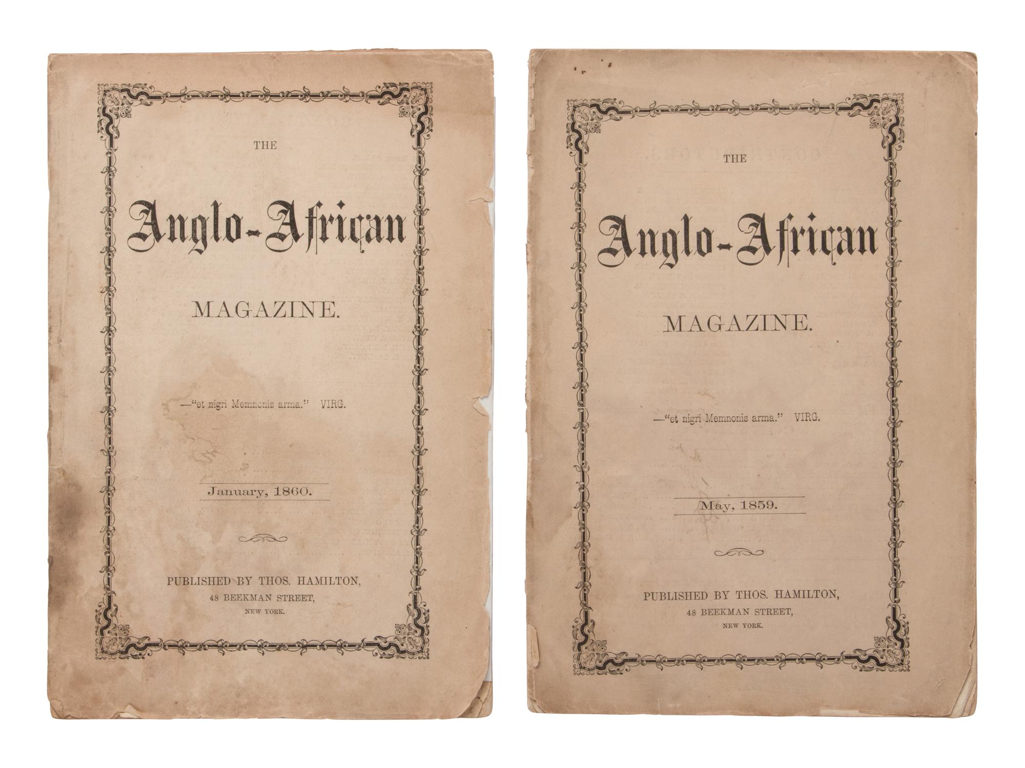 The Anglo-African Magazine . 2 issues (incomplete run). New York: Thomas Hamilton, 1859-1860.