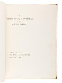WILDE, Oscar (1854-1900). A Woman of No Importance . London: John Lane, 1894.