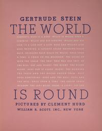 Stein, Gertrude. The World is Round