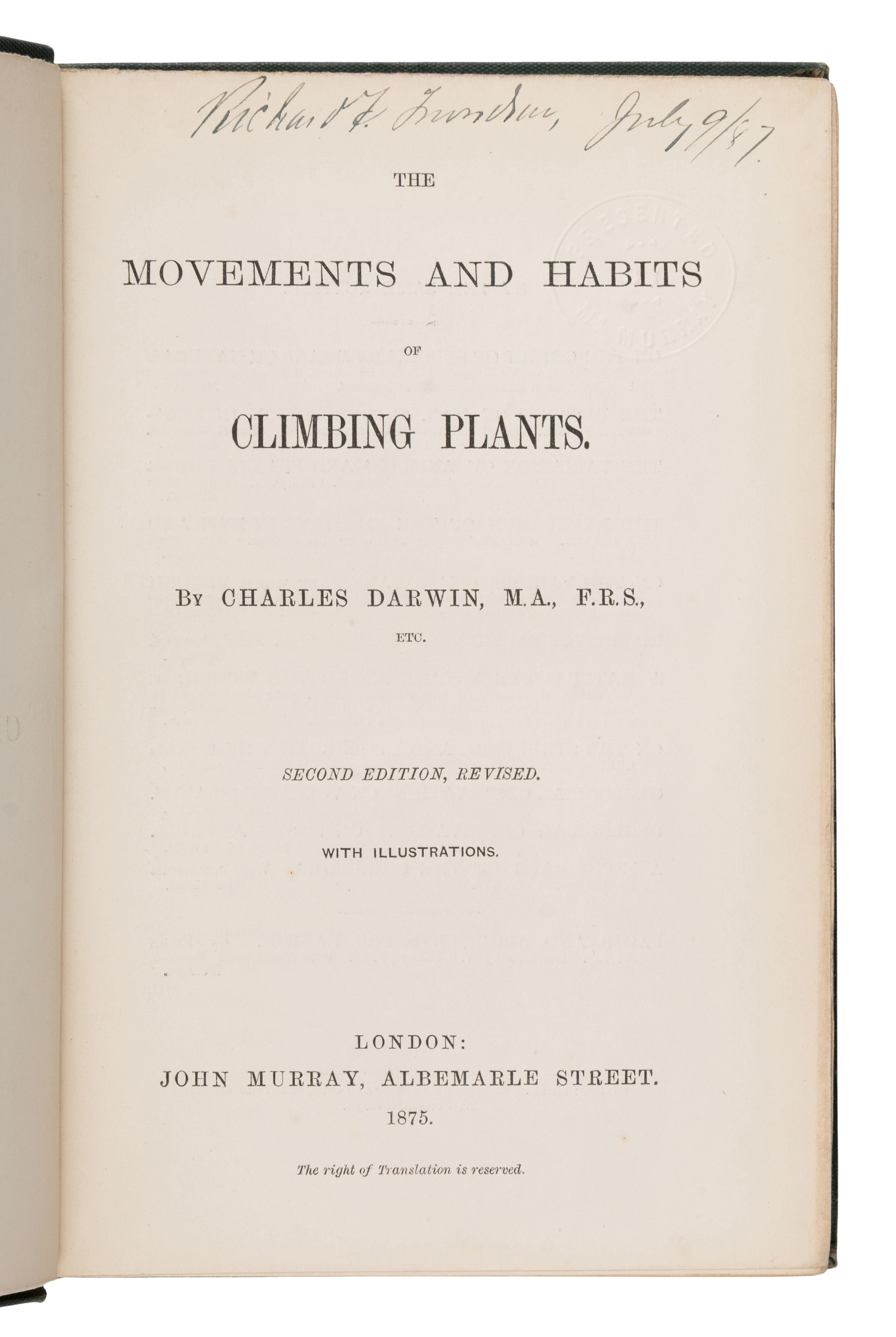 Darwin, Charles (1809-1882). The Movements and Habits of Climbing Plants . London: John Murray, 1875.