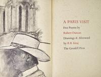 DUNCAN, Robert (1919-1988). A Paris Visit . New York: The Grenfell Press, 1985.