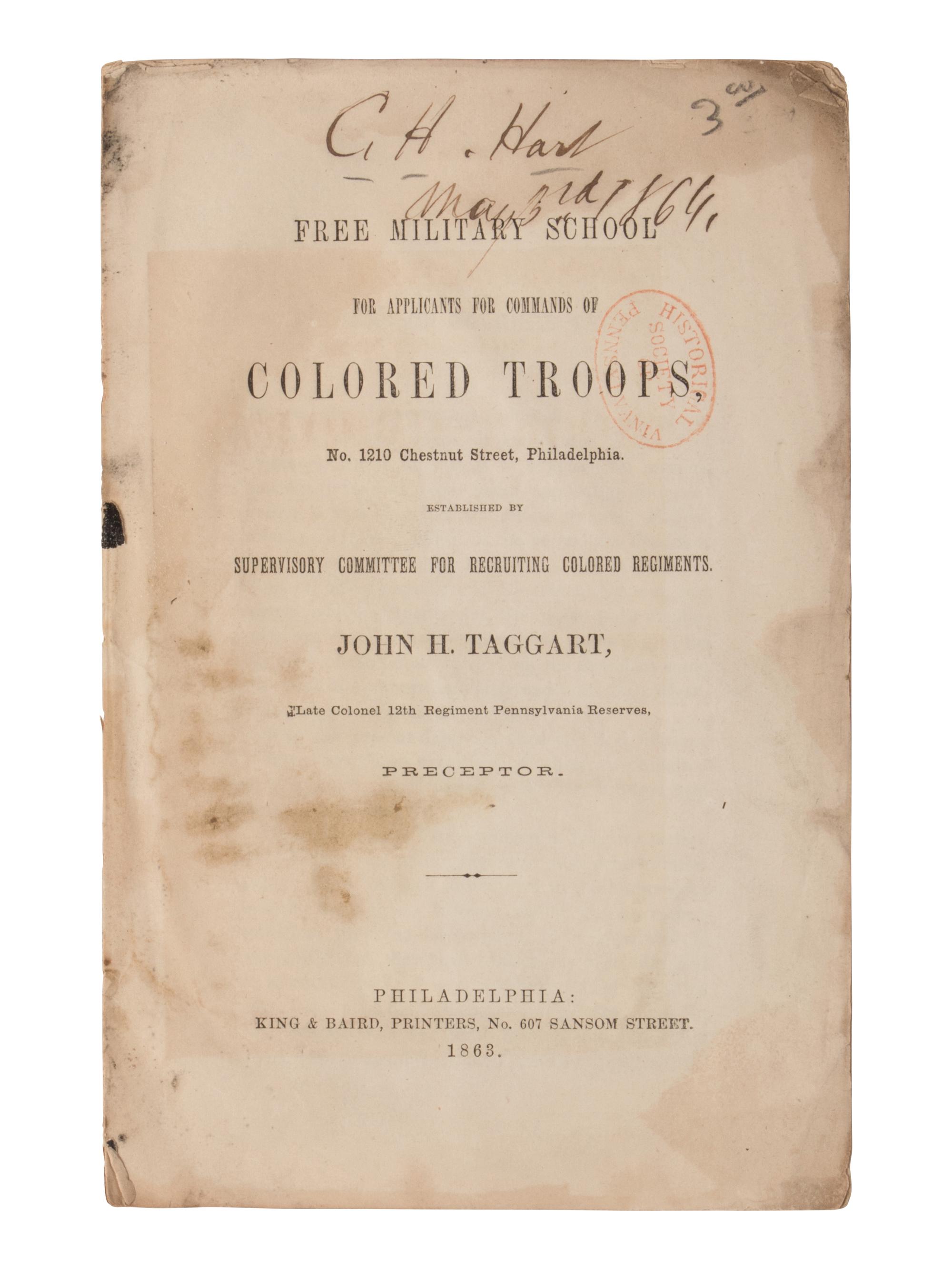 Free Military School for Applicants for Commands of Colored Troops . Philadelphia: King & Baird, 1863.