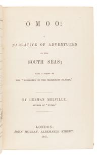MELVILLE, Herman (1819-1891). Omoo: A Narrative of Adventures in the South Seas . London: John Murray, 1847.