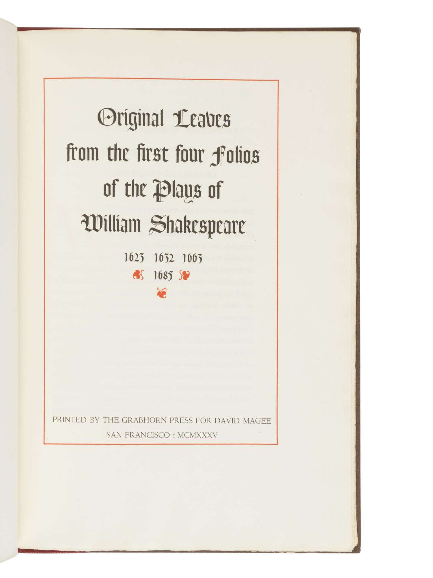 [LEAF BOOK]. -- [SHAKESPEARE, William (1564-1616)]. Original Leaves from the First Four Folios of the Plays of William Shakespeare, 1623, 1632, 1663, 1685 . With an Introduction by Edwin Eliott Willoughby. San Francisco: Grabhorn Press for David Magee, 1935.