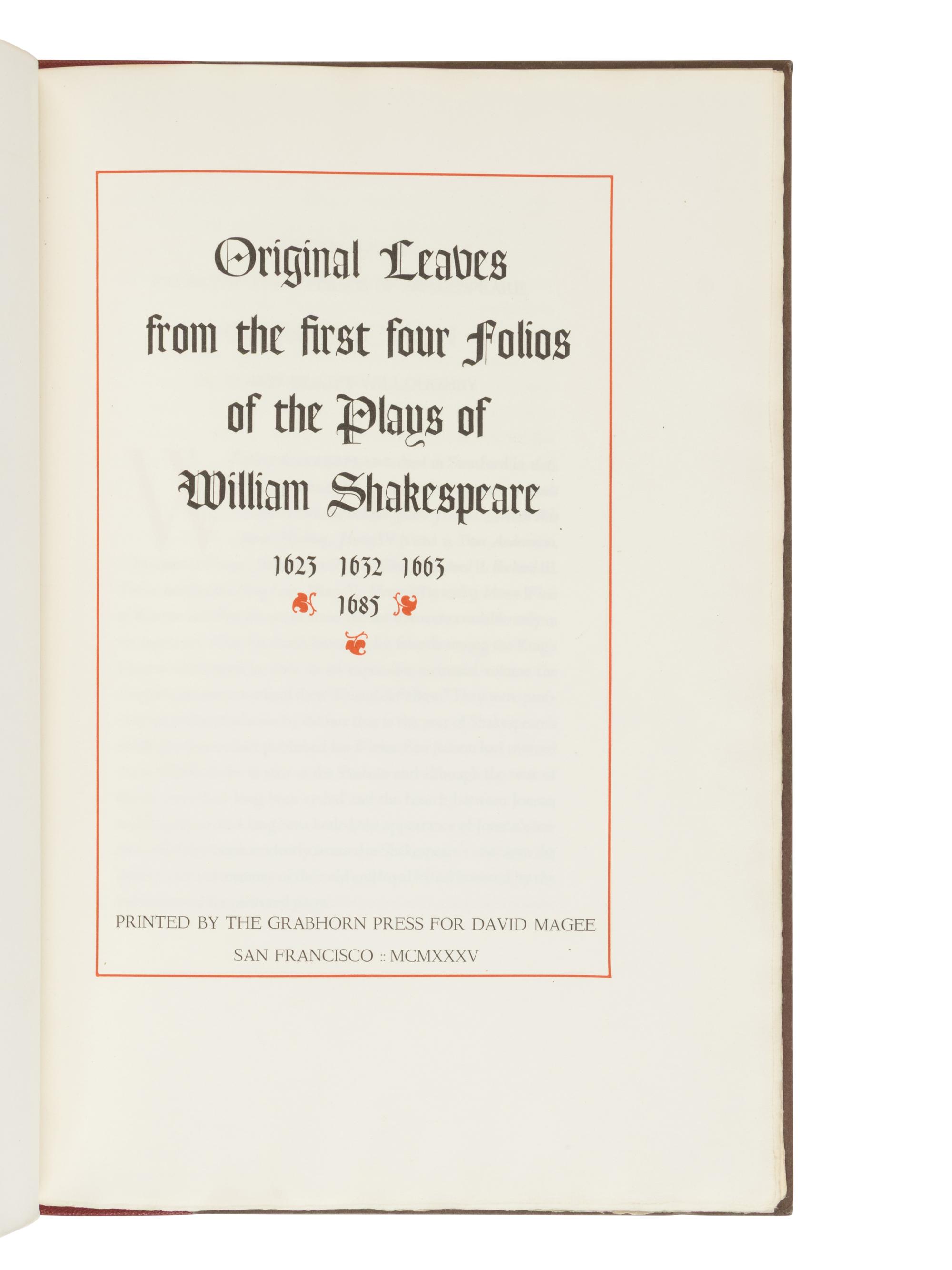 [LEAF BOOK]. -- [SHAKESPEARE, William (1564-1616)]. Original Leaves from the First Four Folios of the Plays of William Shakespeare, 1623, 1632, 1663, 1685 . With an Introduction by Edwin Eliott Willoughby. San Francisco: Grabhorn Press for David Magee, 1935.