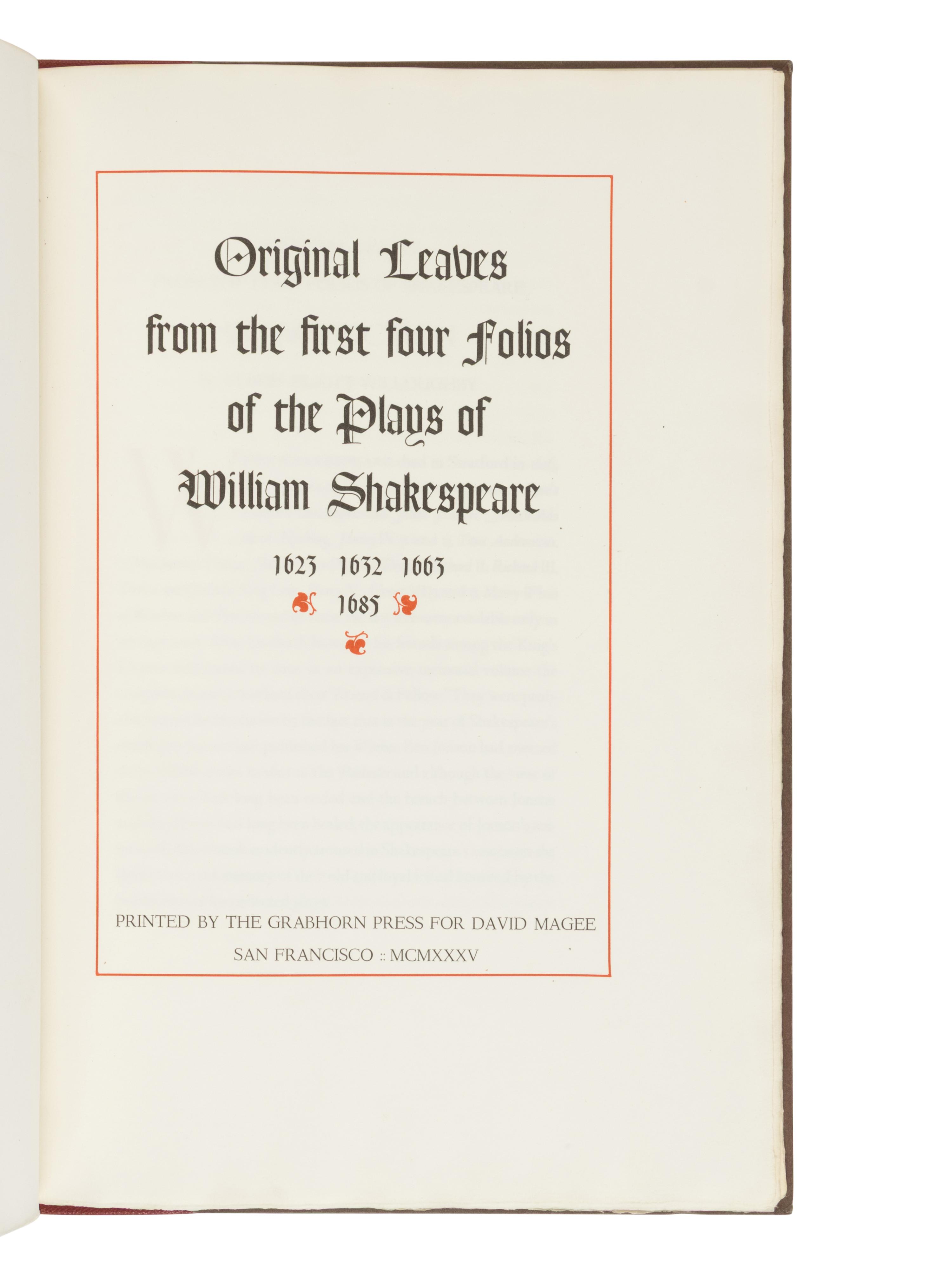 [LEAF BOOK]. -- [SHAKESPEARE, William (1564-1616)]. Original Leaves from the First Four Folios of the Plays of William Shakespeare, 1623, 1632, 1663, 1685 . With an Introduction by Edwin Eliott Willoughby. San Francisco: Grabhorn Press for David Magee, 1935.