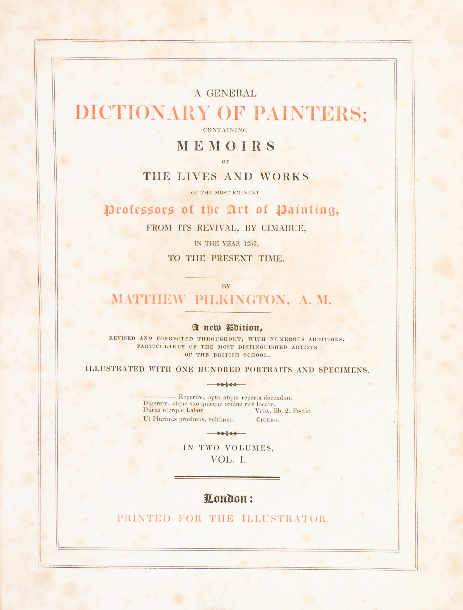 PILKINGTON, MATTHEW. A General Dictionary of Painters. London, n.d. 2 vols. With one other. (3)