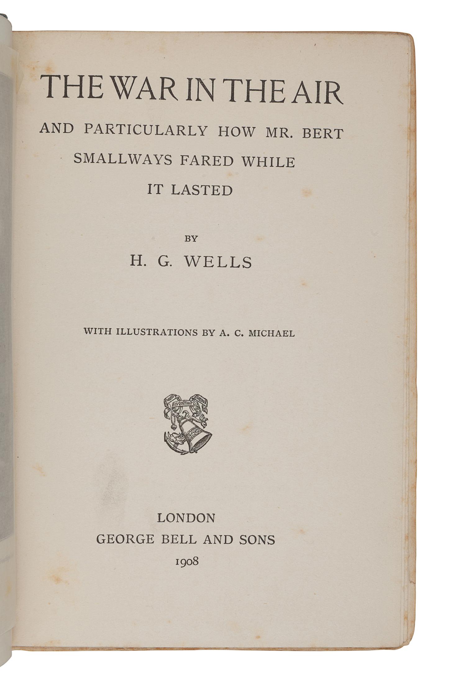 WELLS, H.G. (1866-1946). A group of 3 works, comprising: