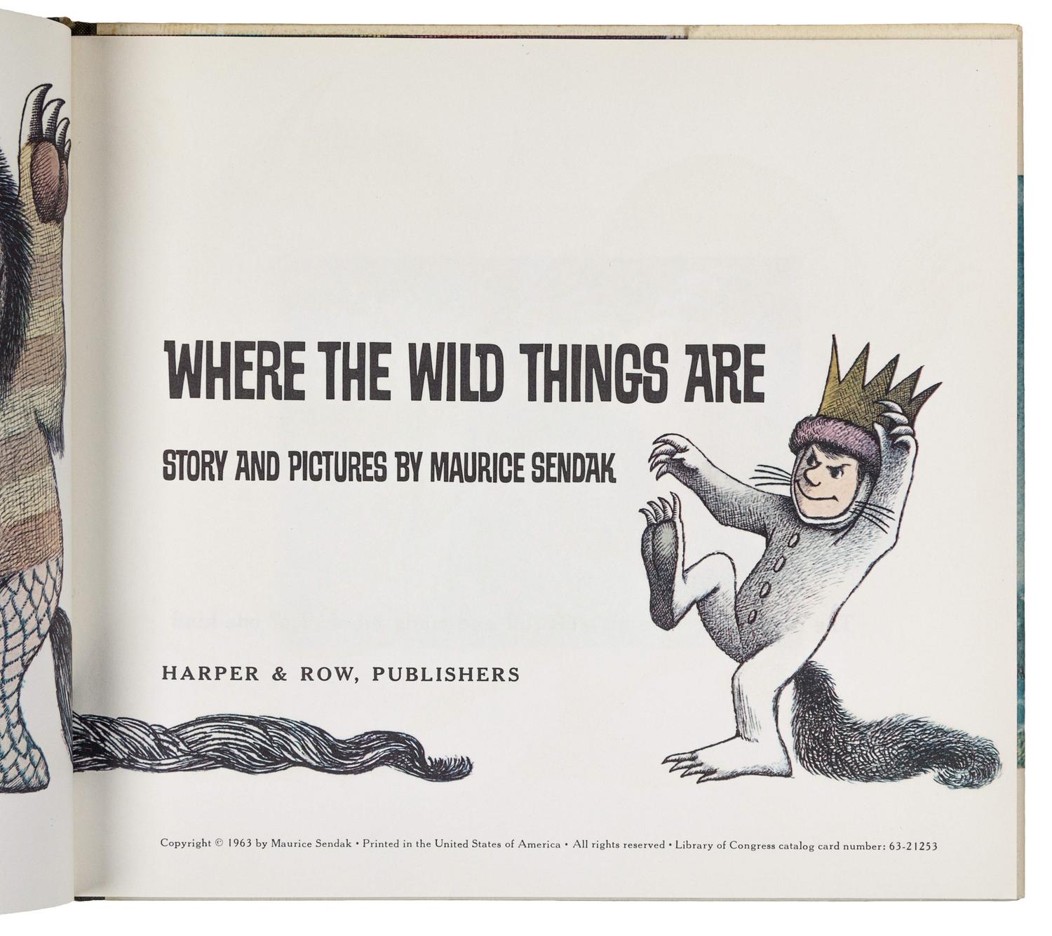 SENDAK, Maurice. Where the Wild Things Are . New York: Harper & Row, 1963.